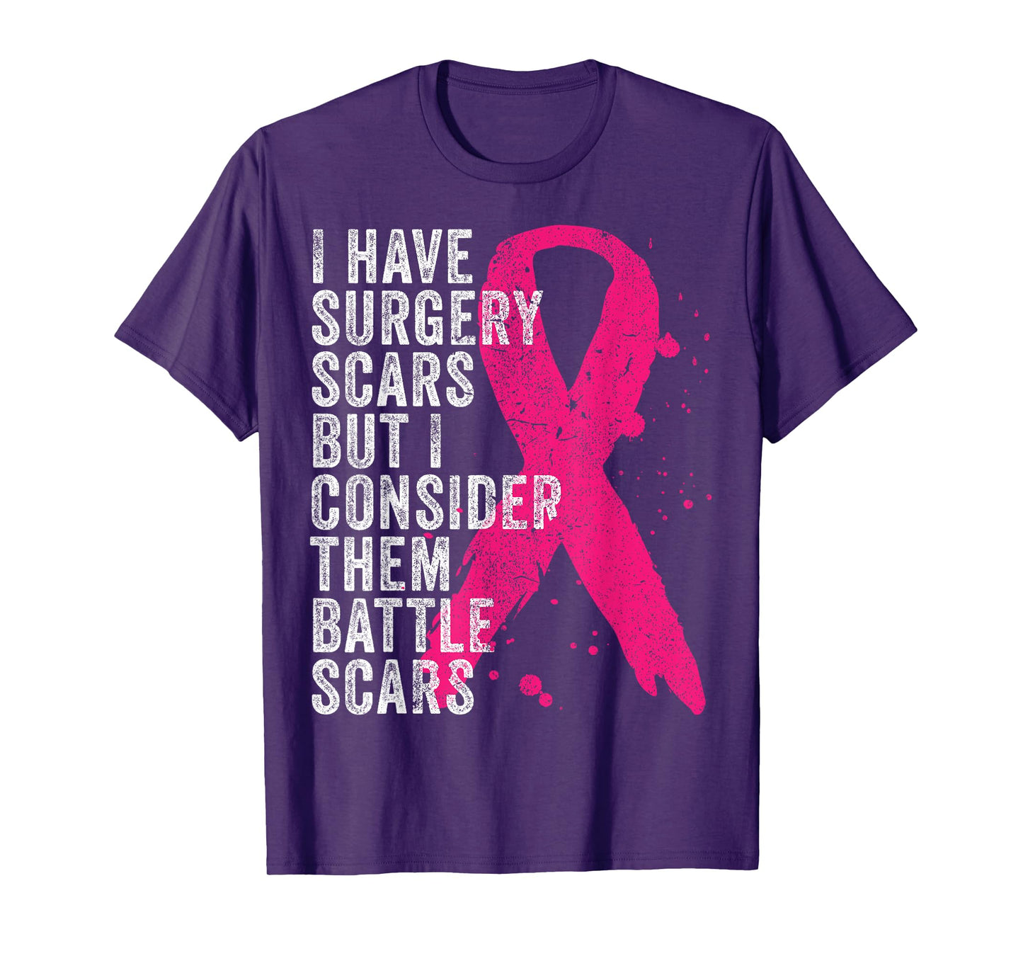 Surgery Battle Scars Breast Cancer Awareness Shirt T-Shirt