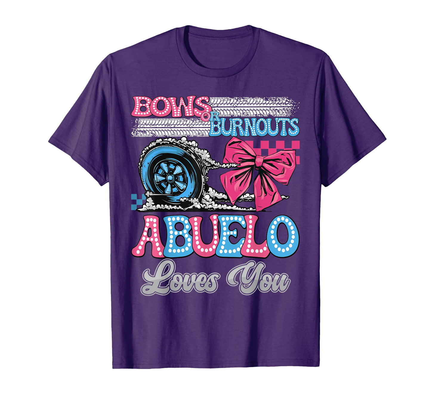 Burnouts or Bows Abuelo Loves You Gender Reveal Party T-Shirt