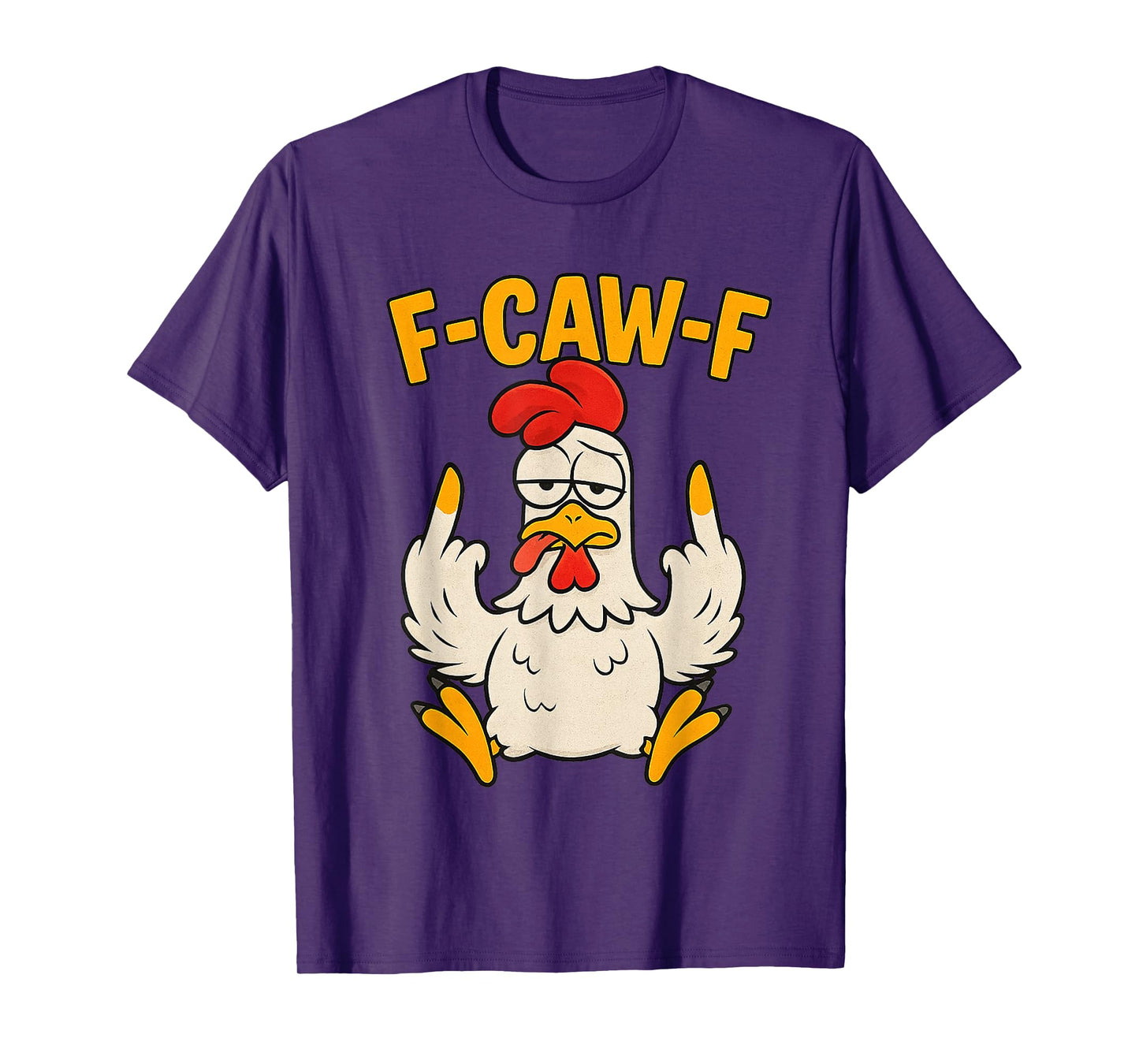 F Caw F Rooster Funny Bird Fcawf Chicken Whisperer Fawk Off T-Shirt