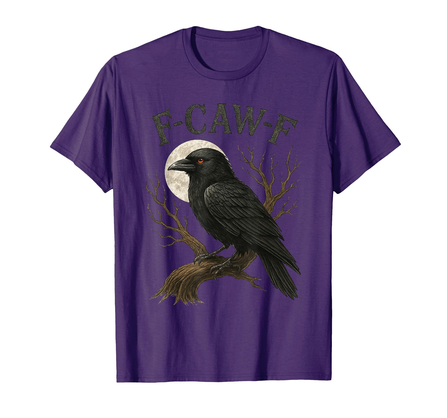 Black Crow, F-Caw-F Black Bird Moon Gothic Funny Adult Humor T-Shirt