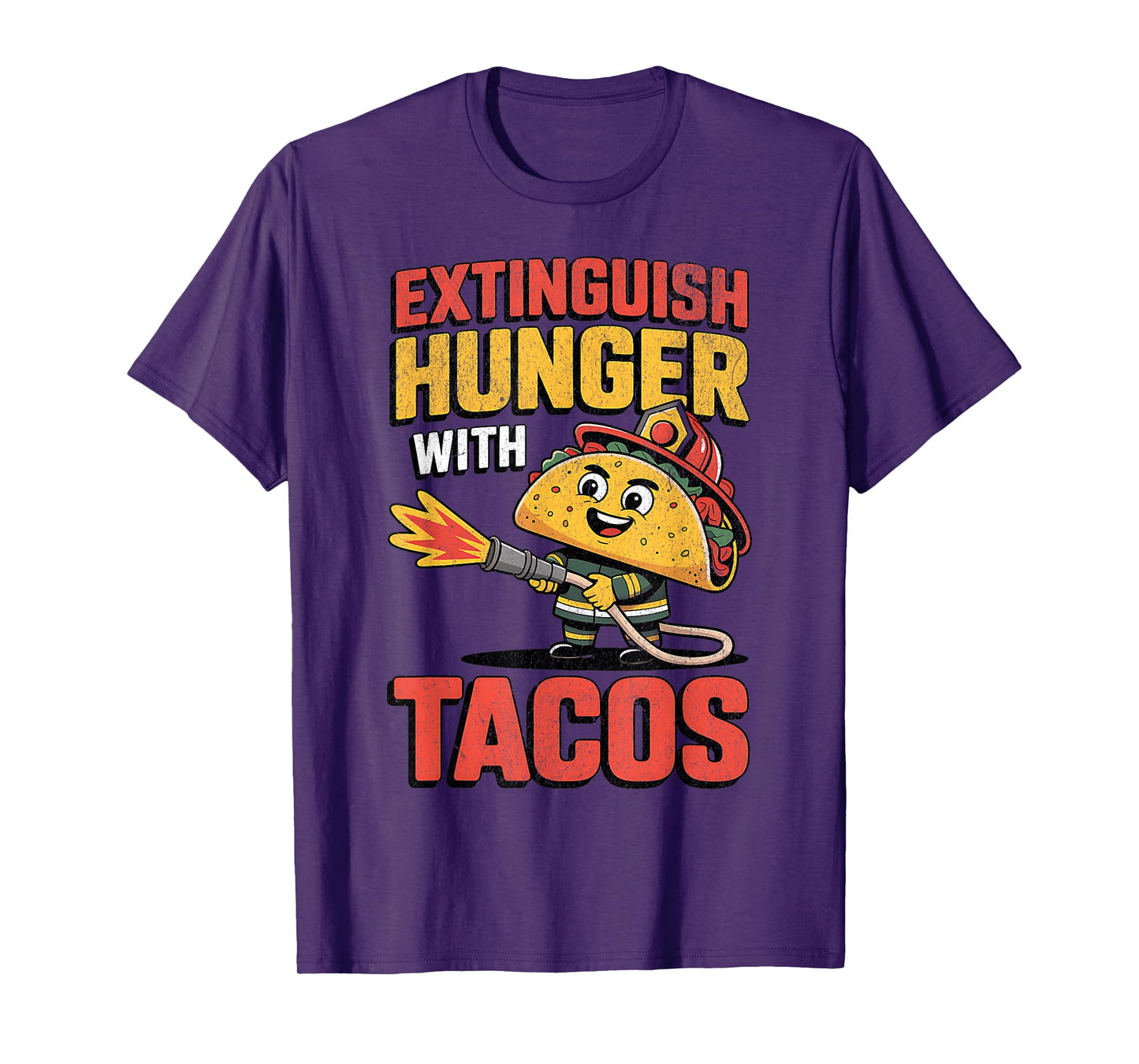 Extinguish Hunger with Tacos Firefighter Taco National Taco T-Shirt