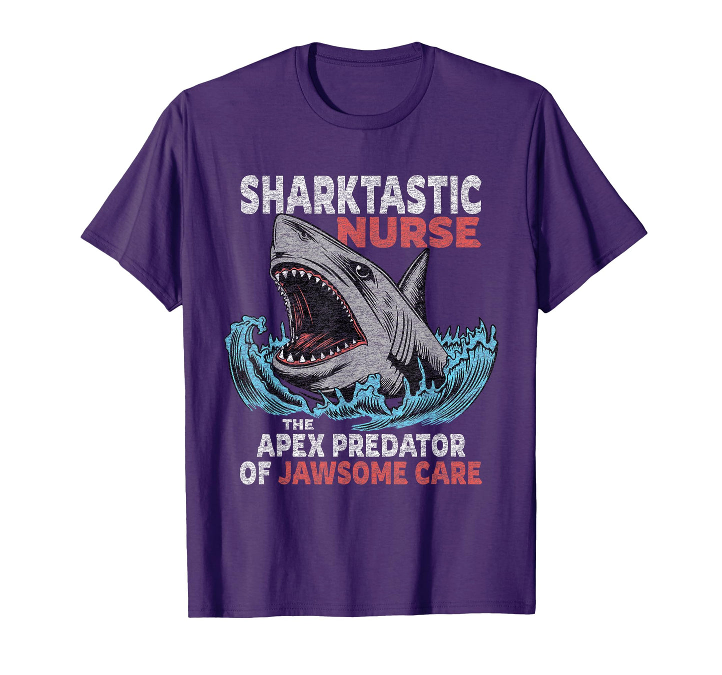 Nurse Funny Saying Nursing Appreciation T-Shirt