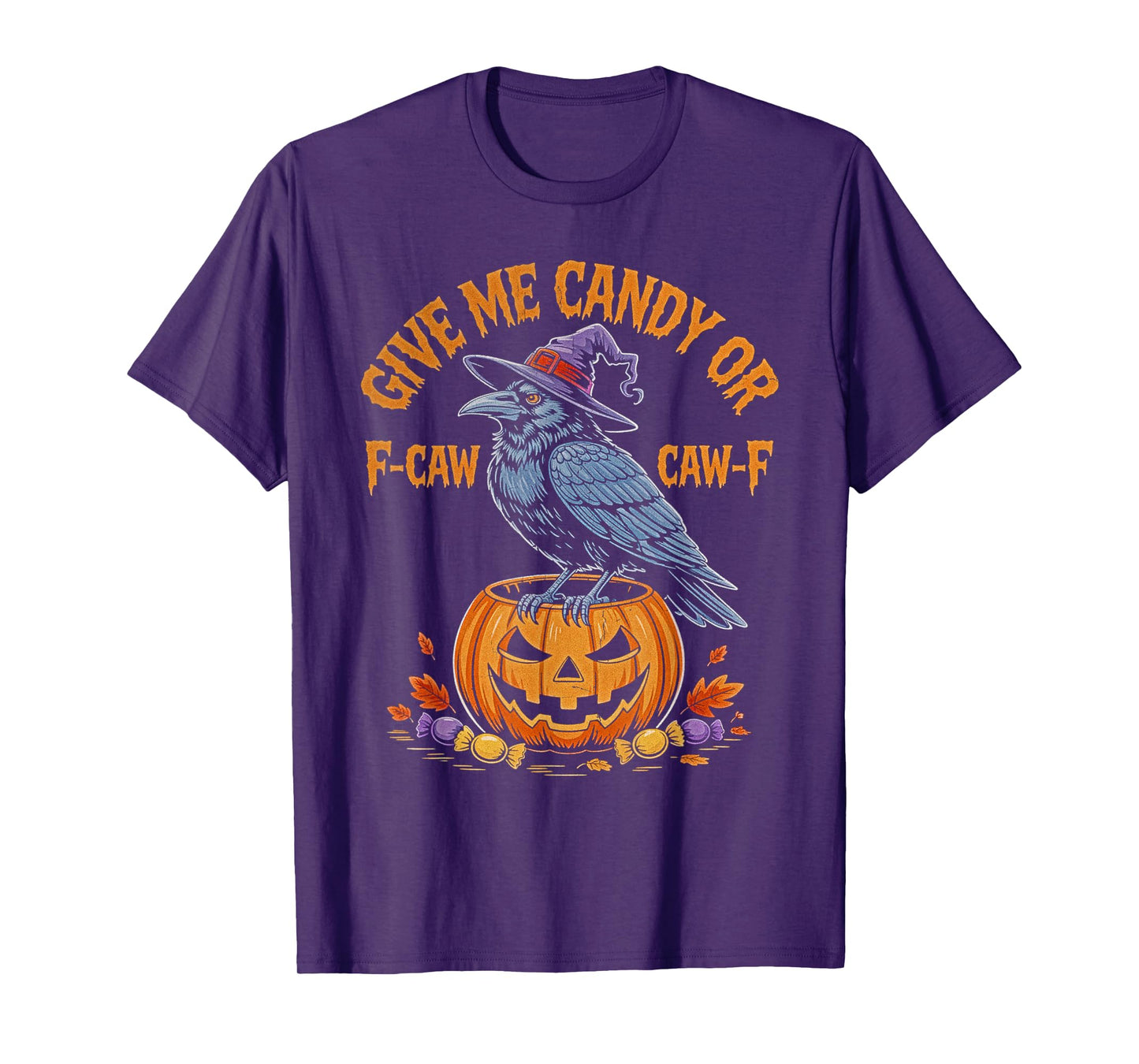 Give Me Candy or F-CAW-F Trick or Treat Men Women Halloween T-Shirt