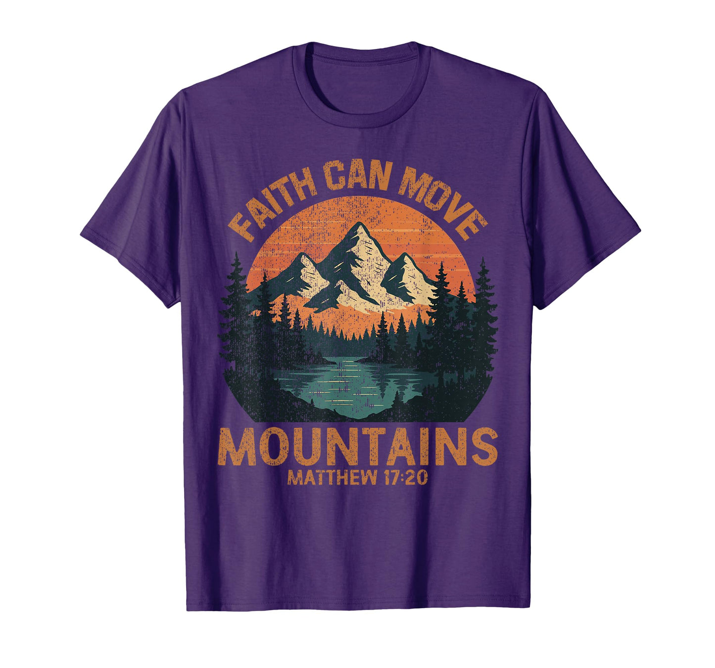 Faith Can Move Mountains Camping Lover Men Women T-Shirt