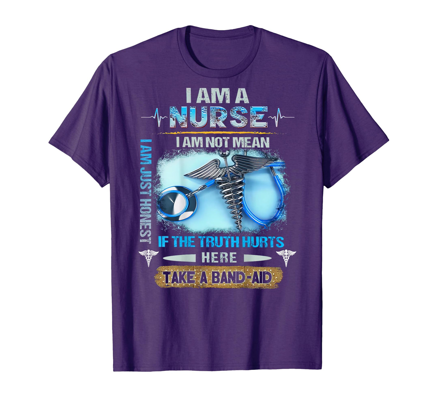 I Am A Nurse I Am Not Mean I Am Just Honest For Nurse T-Shirt