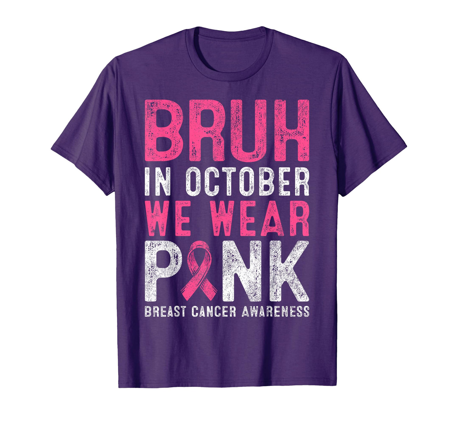 Breast Cancer Awareness for Boy Bruh in October We Wear Pink T-Shirt