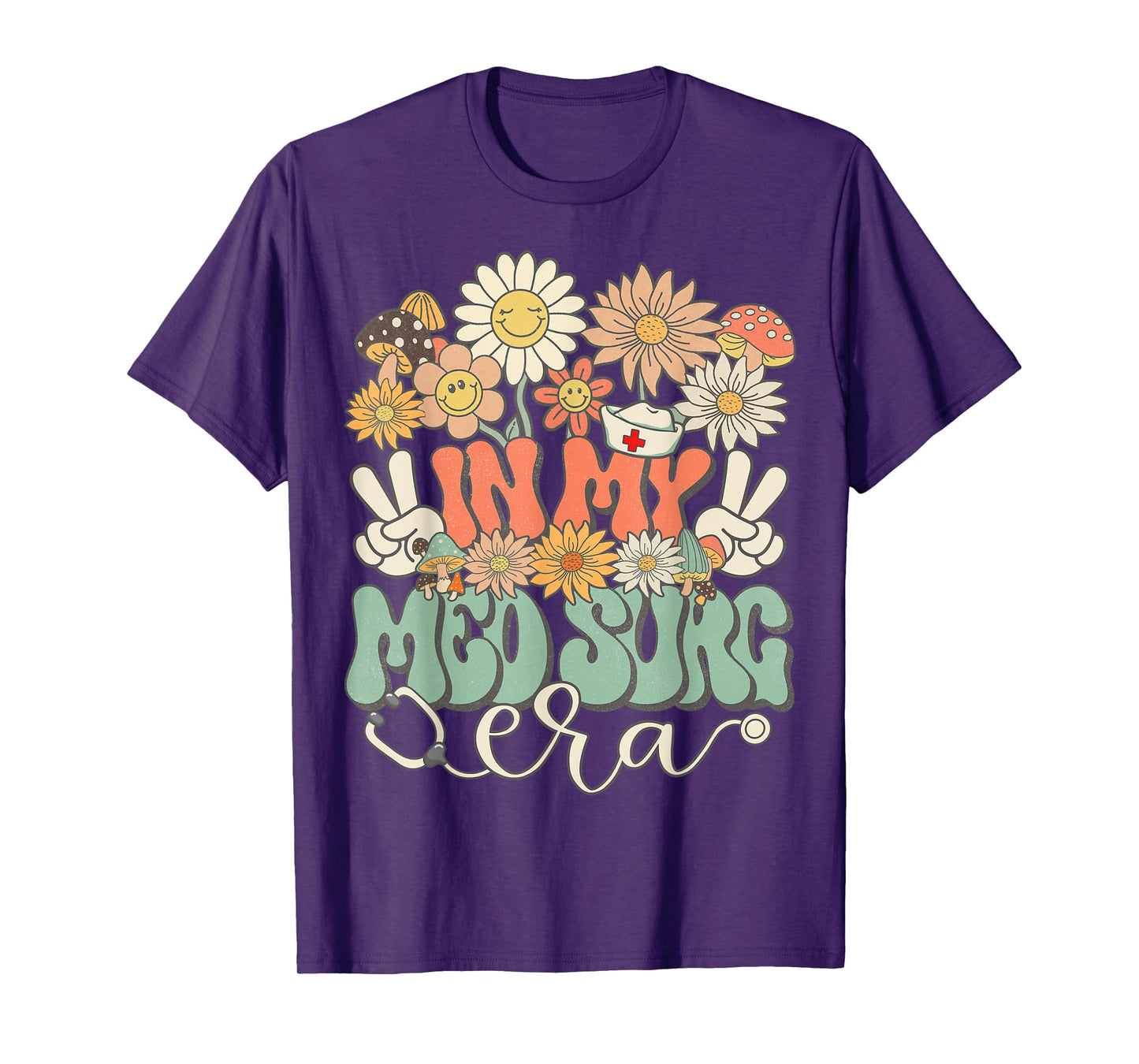 In My Med Surg Era Floral Hippie Groovy Retro Daisy Nurse T-Shirt