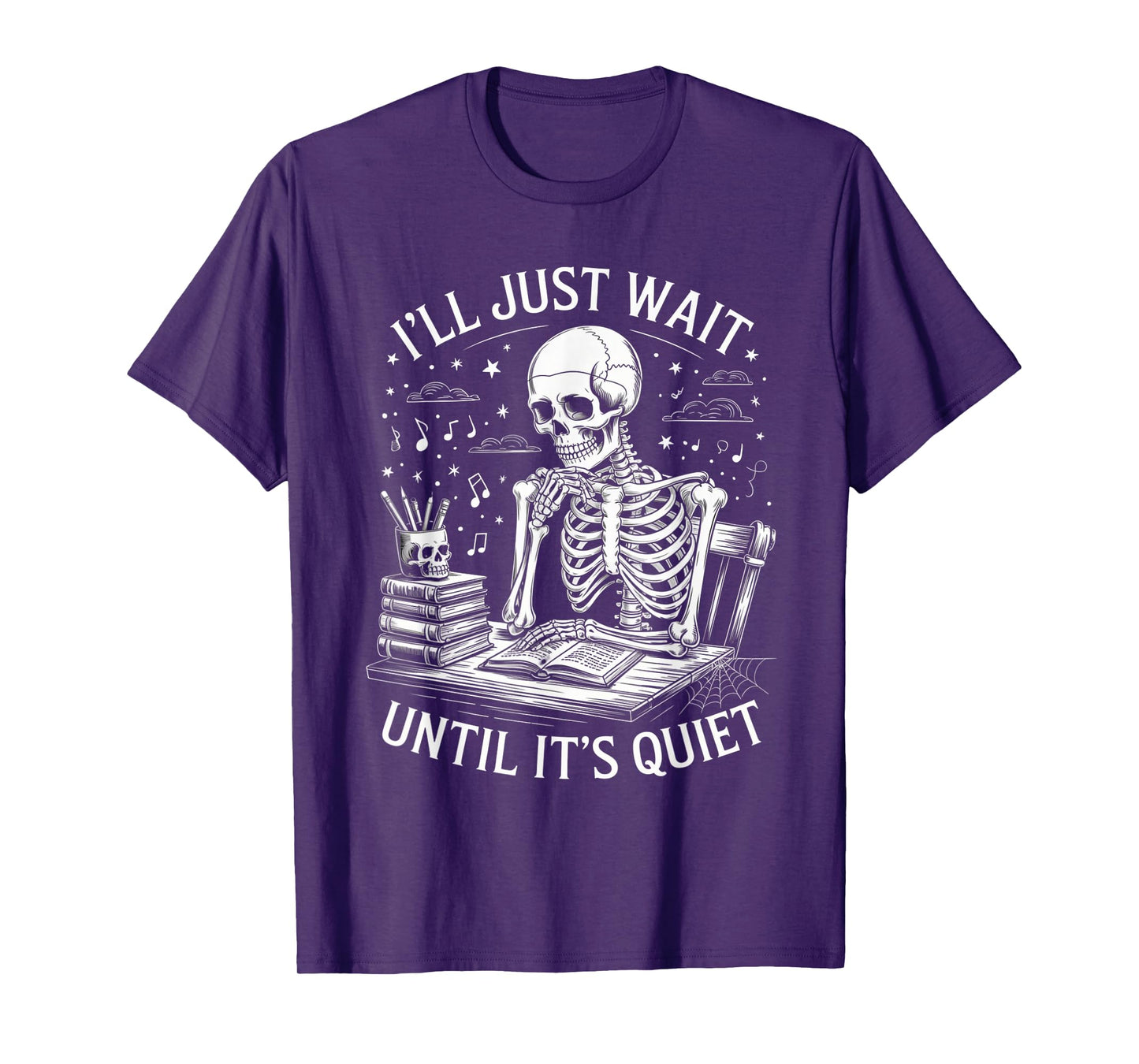 Halloween Teacher Tee Funny I'll Just Wait Until It's Quiet T-Shirt