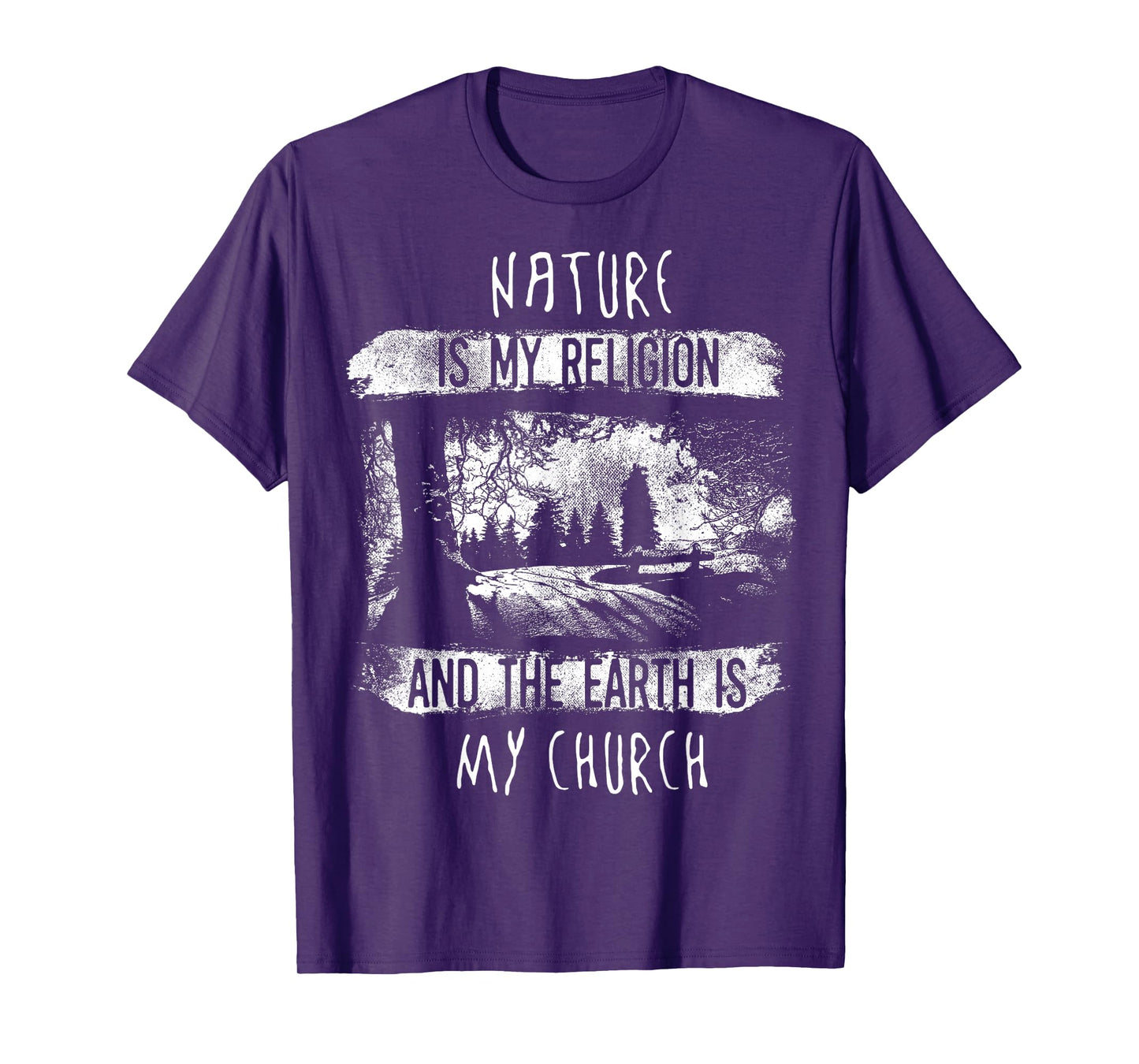 Nature Is My Religion And The Earth Is My Church Shirt T-Shirt