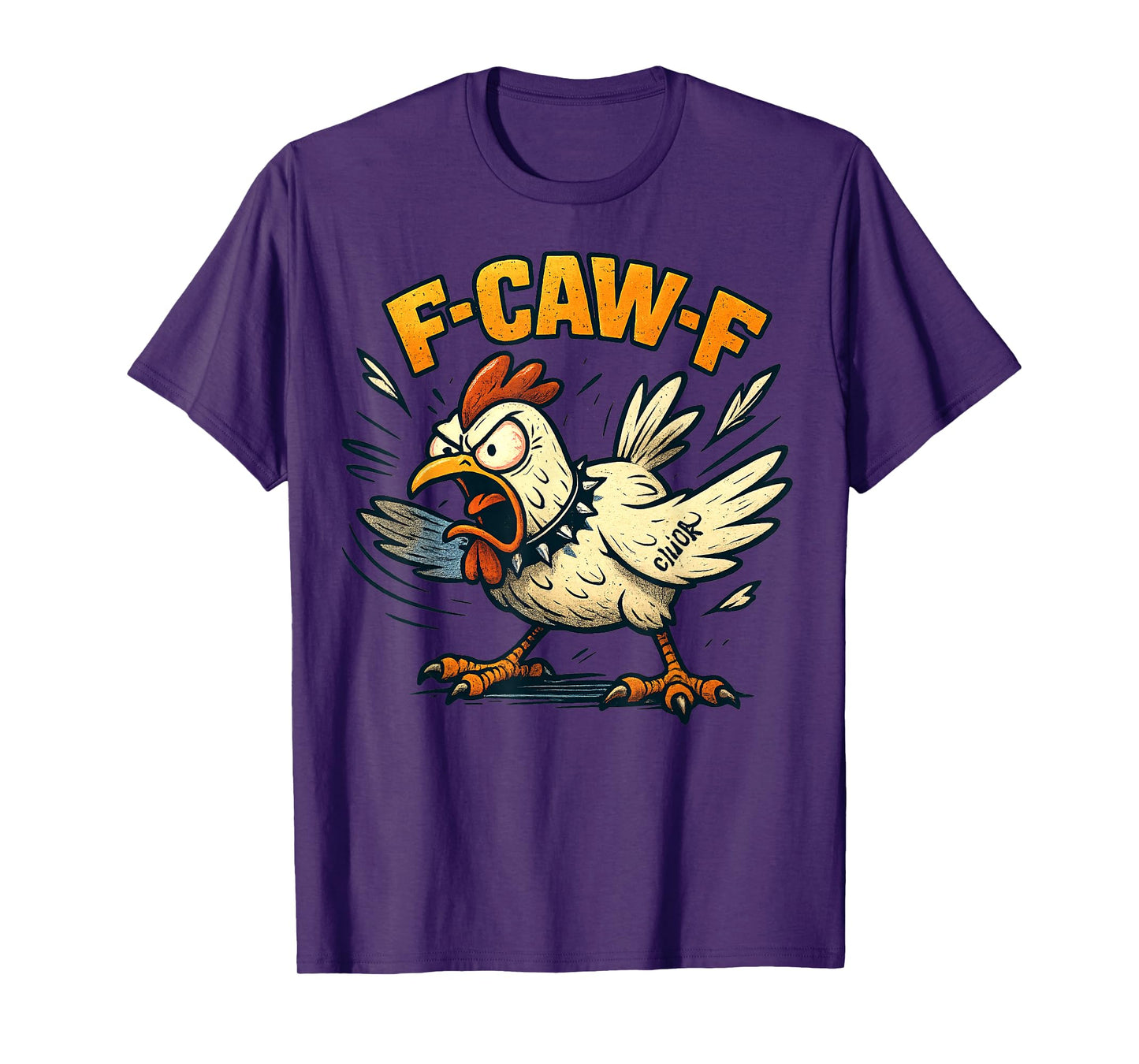 F-CAW-F Chicken Funny Sarcasm Irony Crazy Screaming F-CAW-F T-Shirt