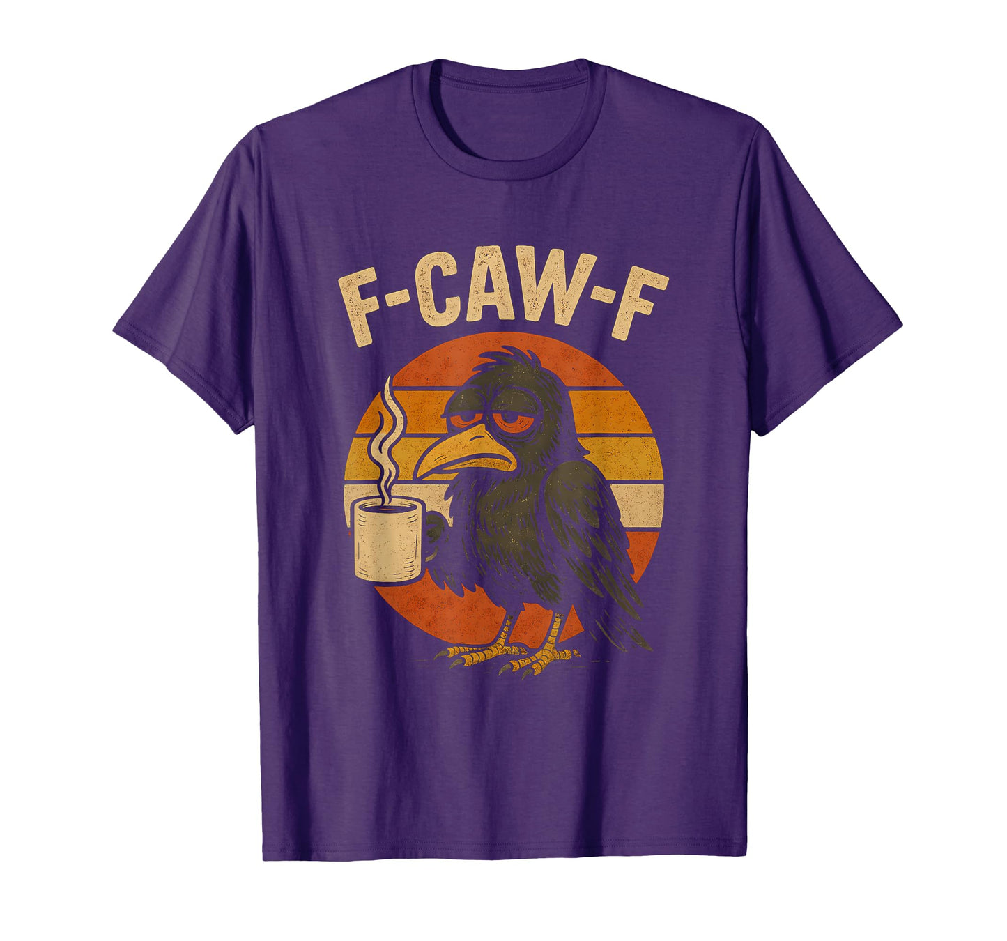 F Caw F T Shirt Coffee Crow Vintage Raven Funny Halloween T-Shirt