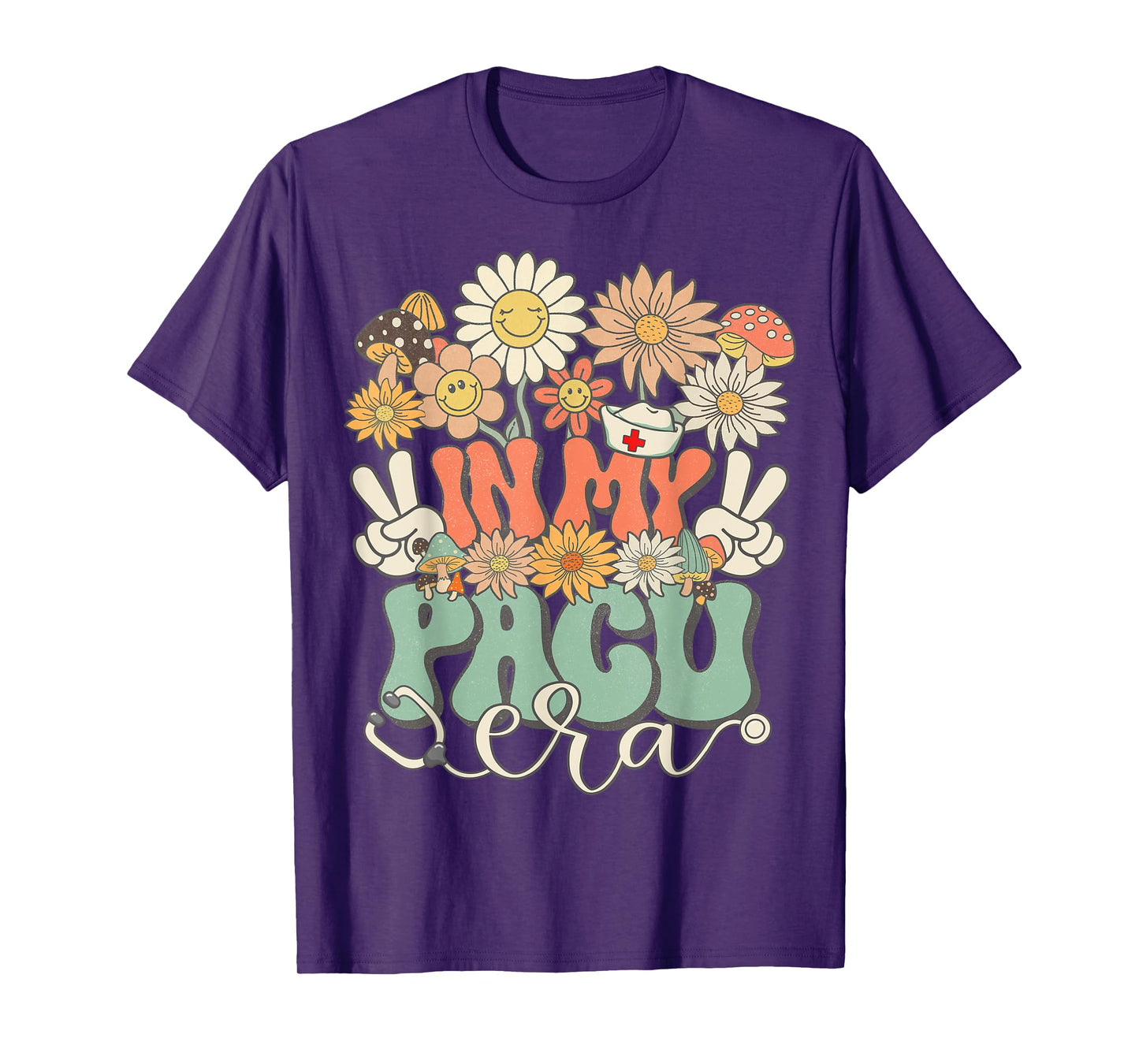 In My PACU Era Floral Hippie Groovy Retro Daisy Funny Nurse T-Shirt