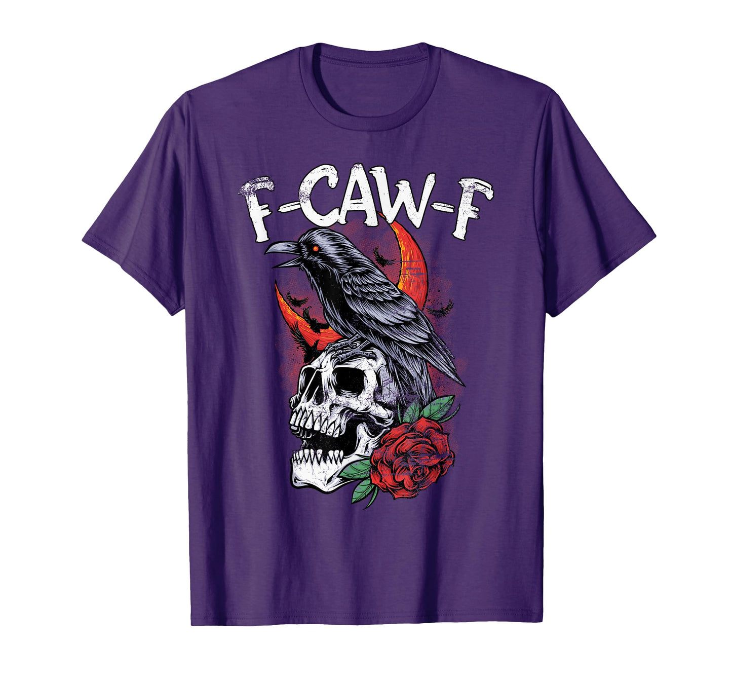 F-Caw-F Raven Skull Rose | Gothic Crow Halloween Dark Humor T-Shirt