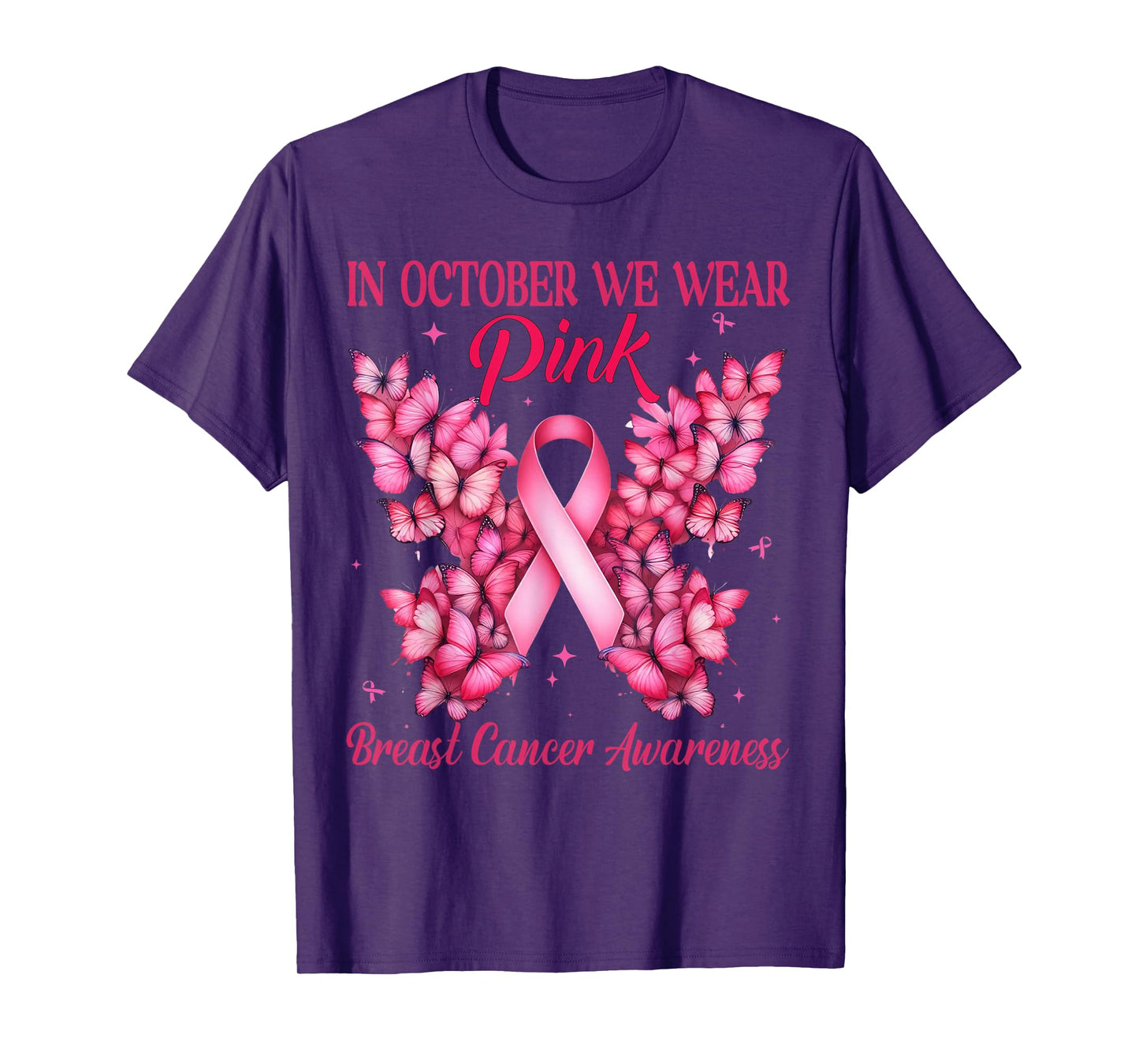 in October We Wear Pink Butterfly Ribbon Support Women T-Shirt