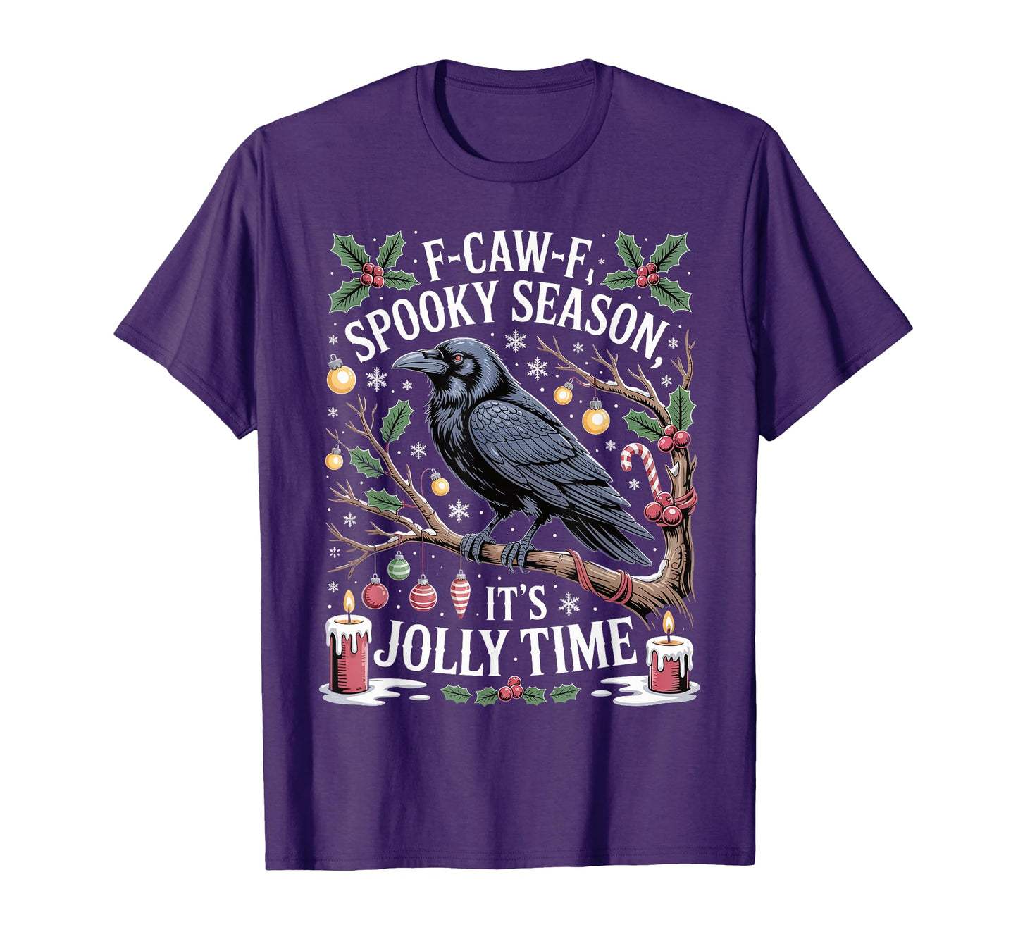 F-Caw-F Spooky Season It's Jolly Time Christmas Black Crow T-Shirt