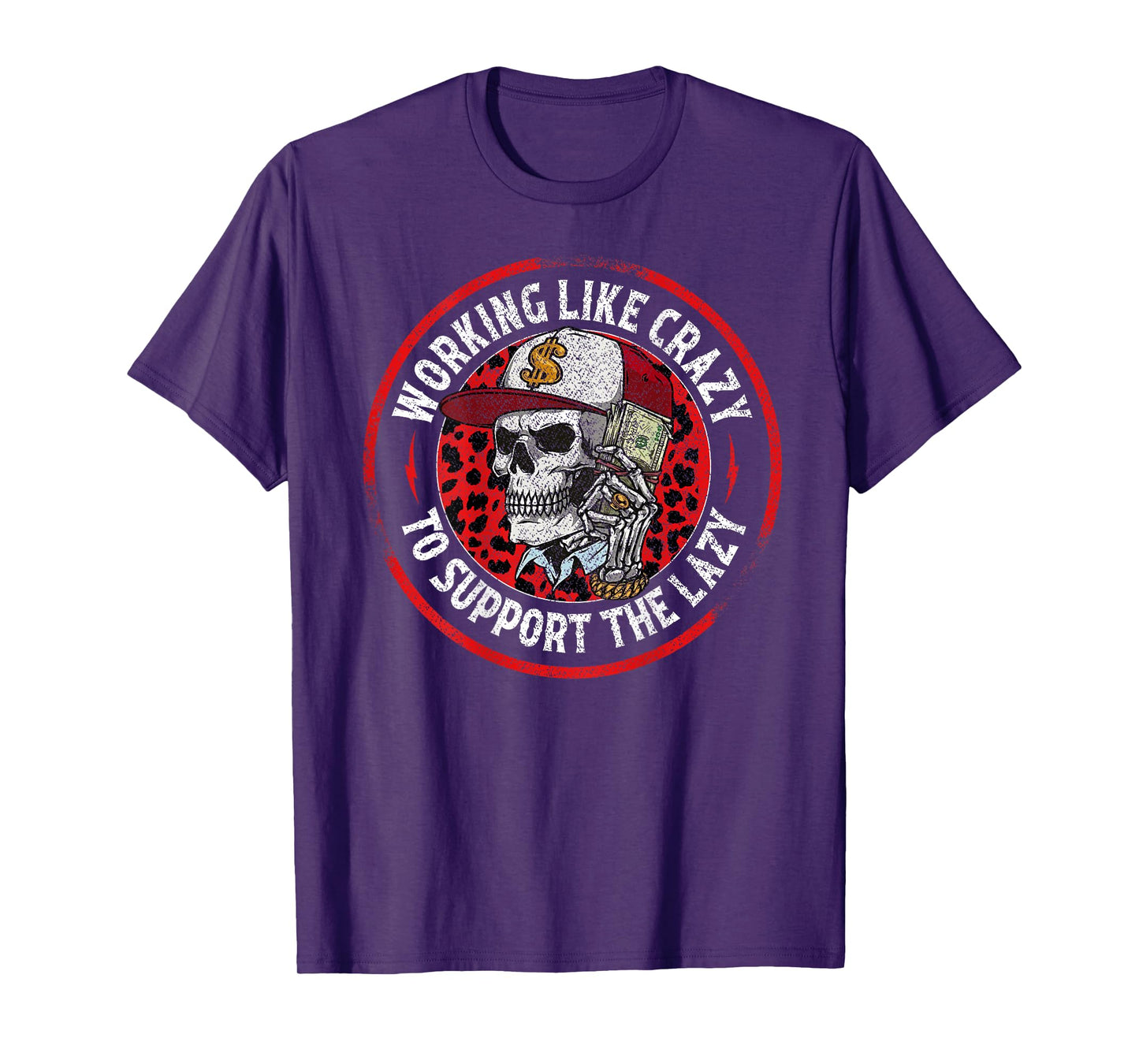 Skeleton Working Like Crazy to Support The Lazy (ON Back) T-Shirt