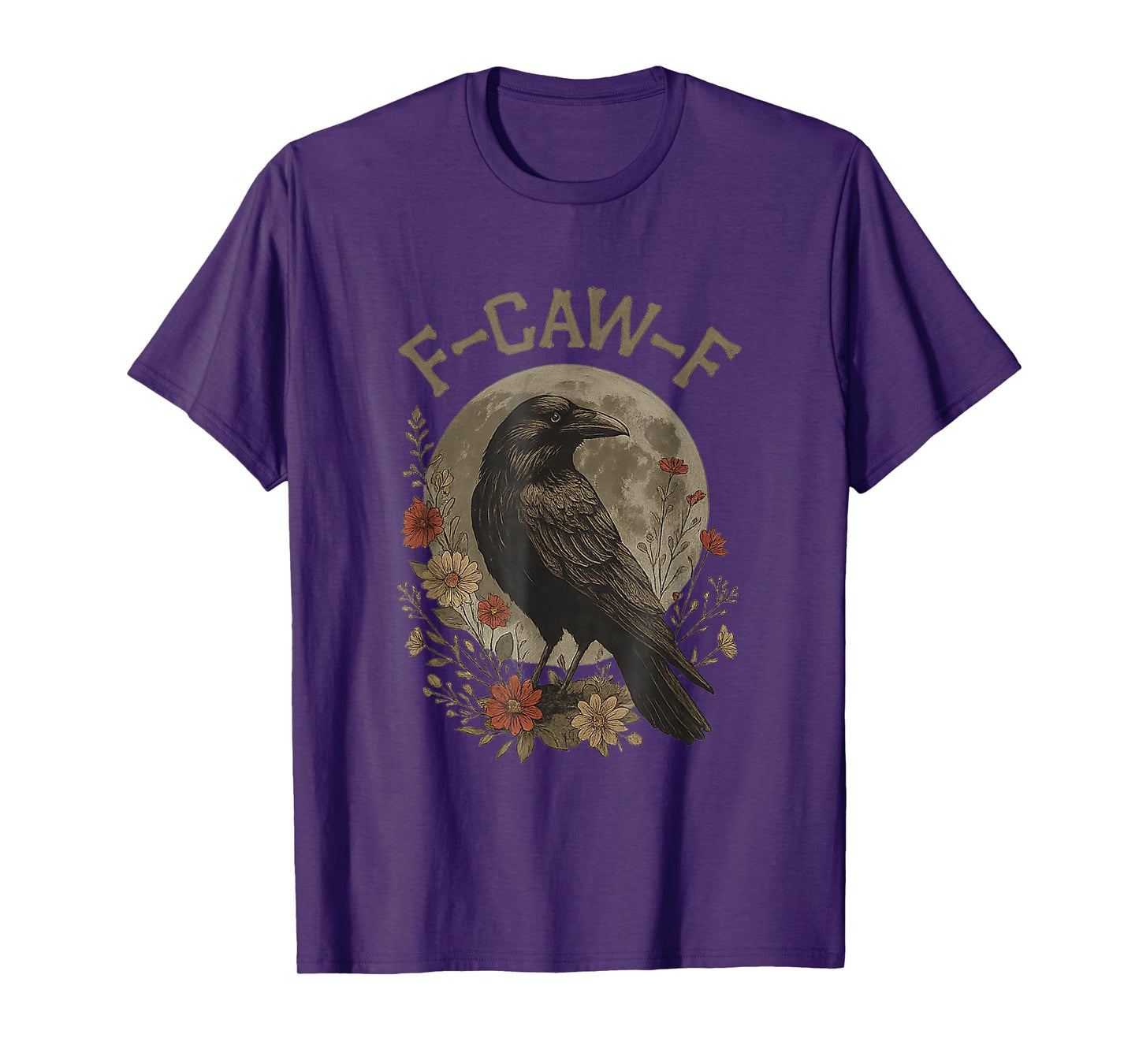 Funny F Caw F Raven Bird Saying Graphic F-Caw-F Crow T-Shirt