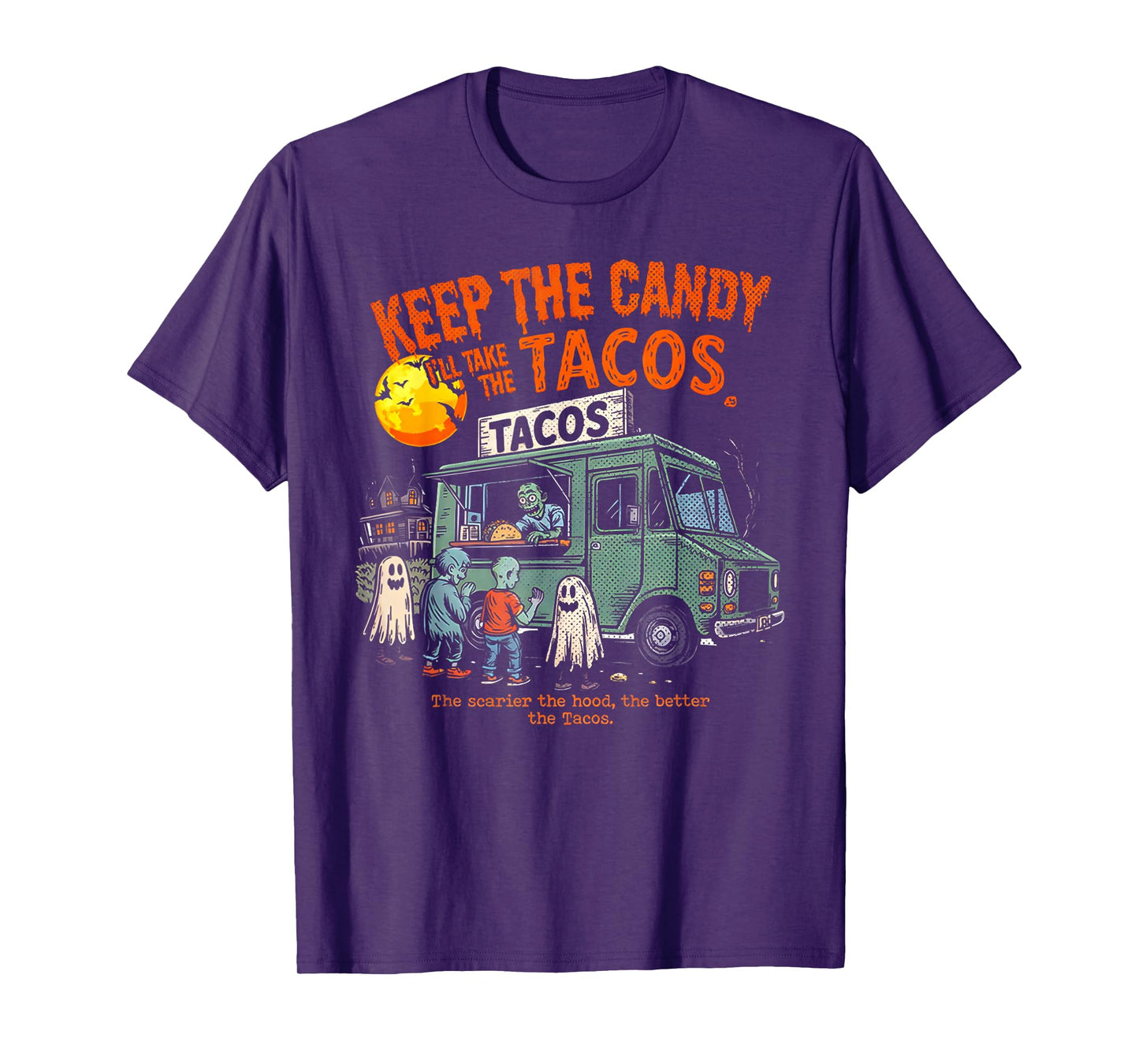 Keep The Candy I'll Take The Tacos - Halloween Tacos T-Shirt