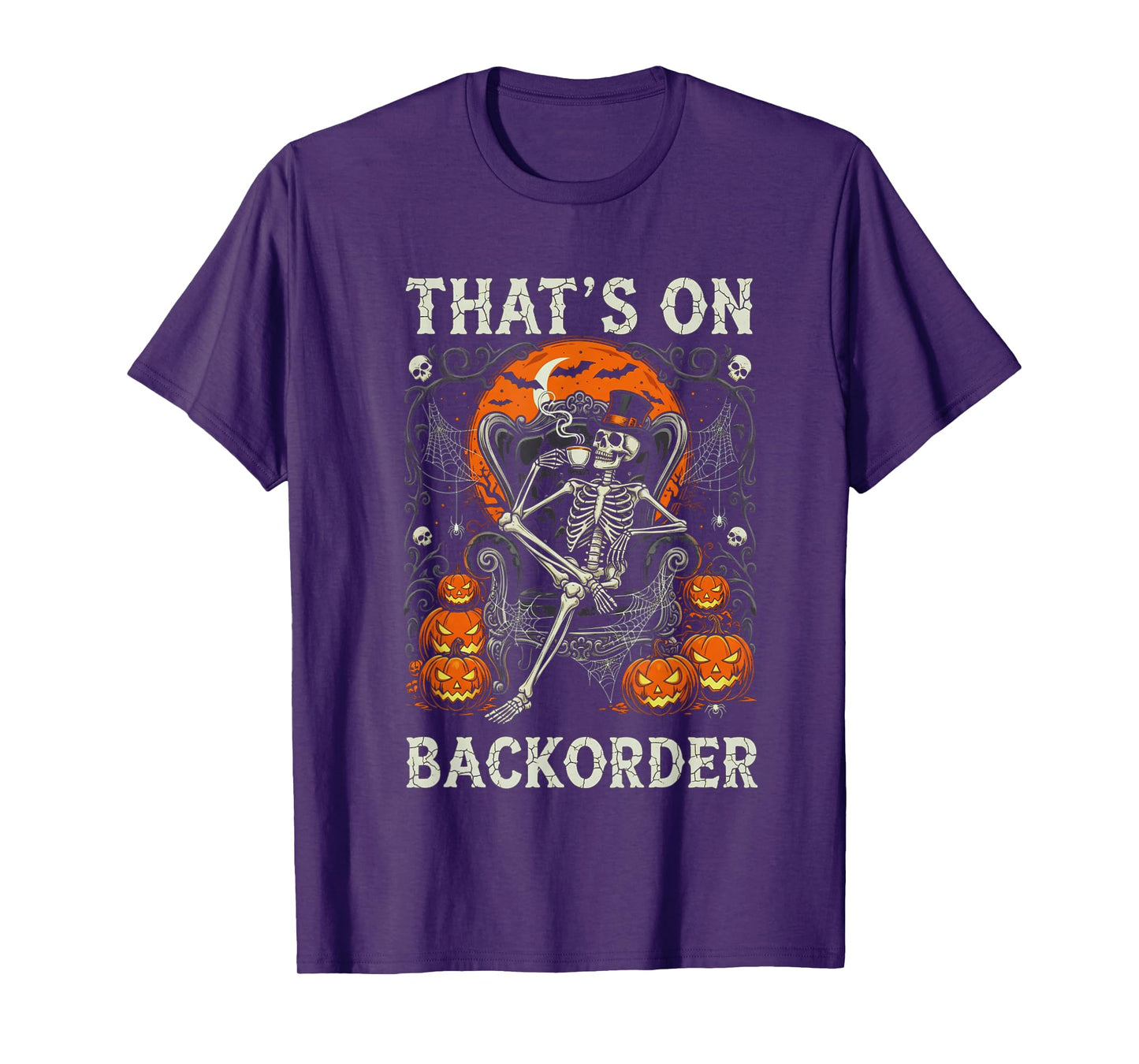 Pharmacy Tech Skeleton Funny Halloween That's BackOrder T-Shirt