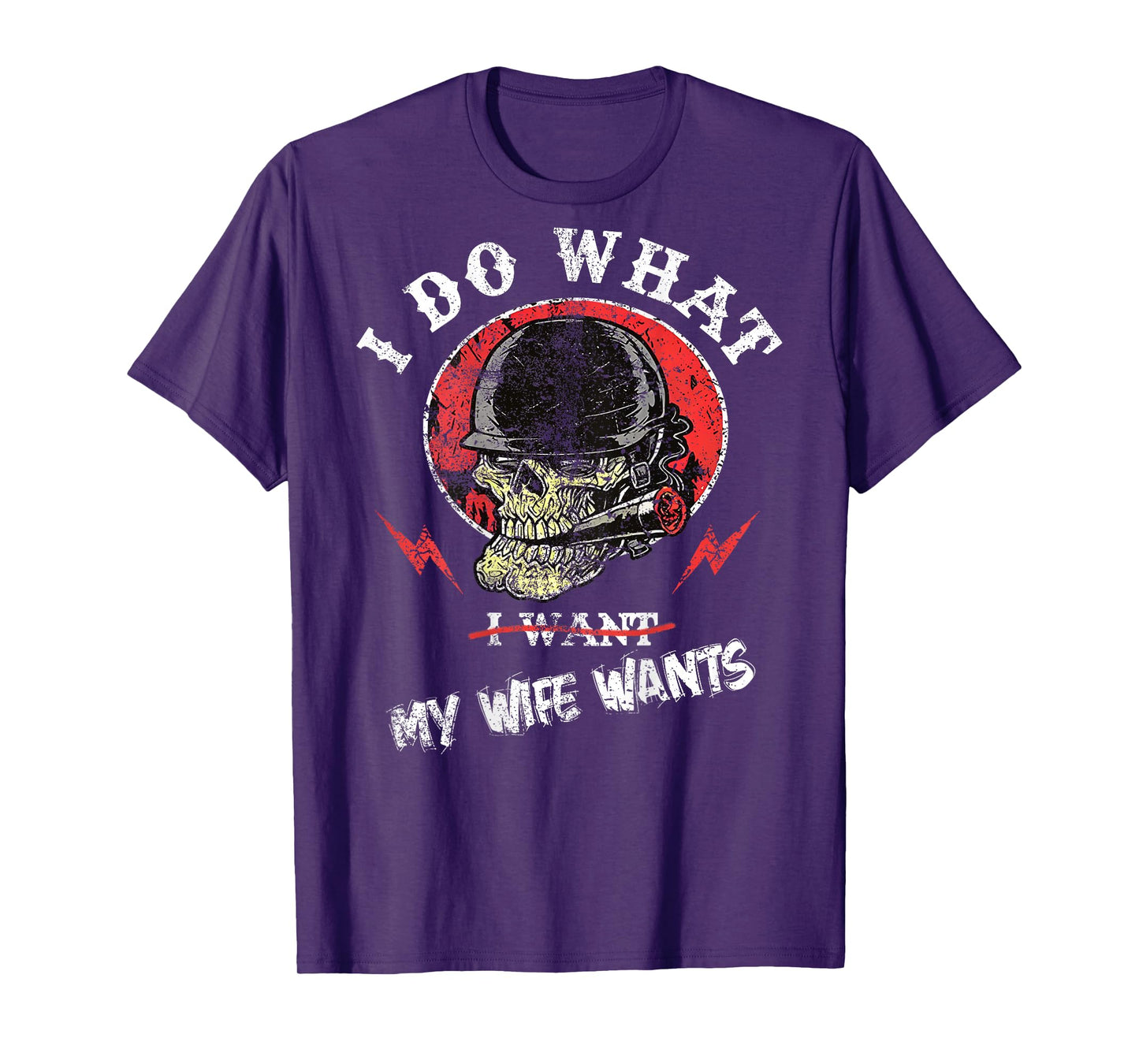 ONBACK I Do What My Wife's Want Funny Skull Husband Military T-Shirt