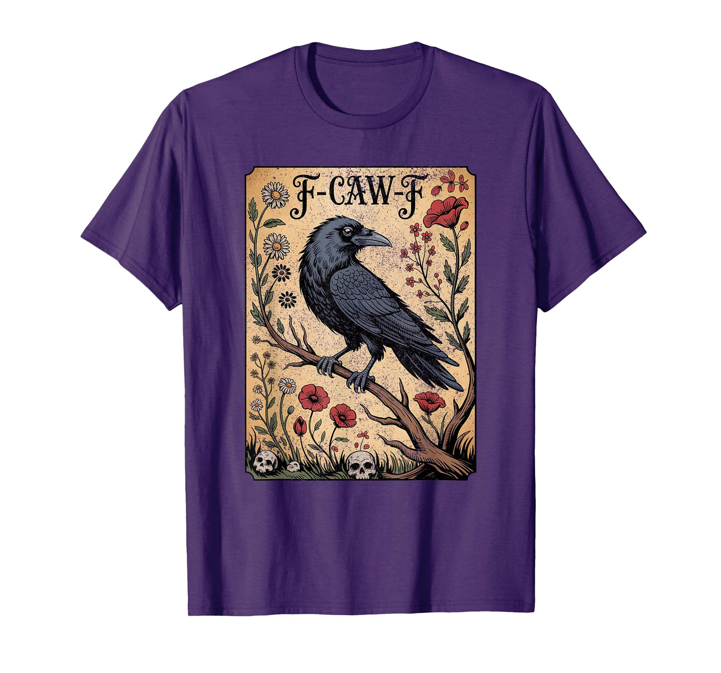 F-Caw-F Crow Funny Tee – Gothic Raven Floral Skull Halloween T-Shirt
