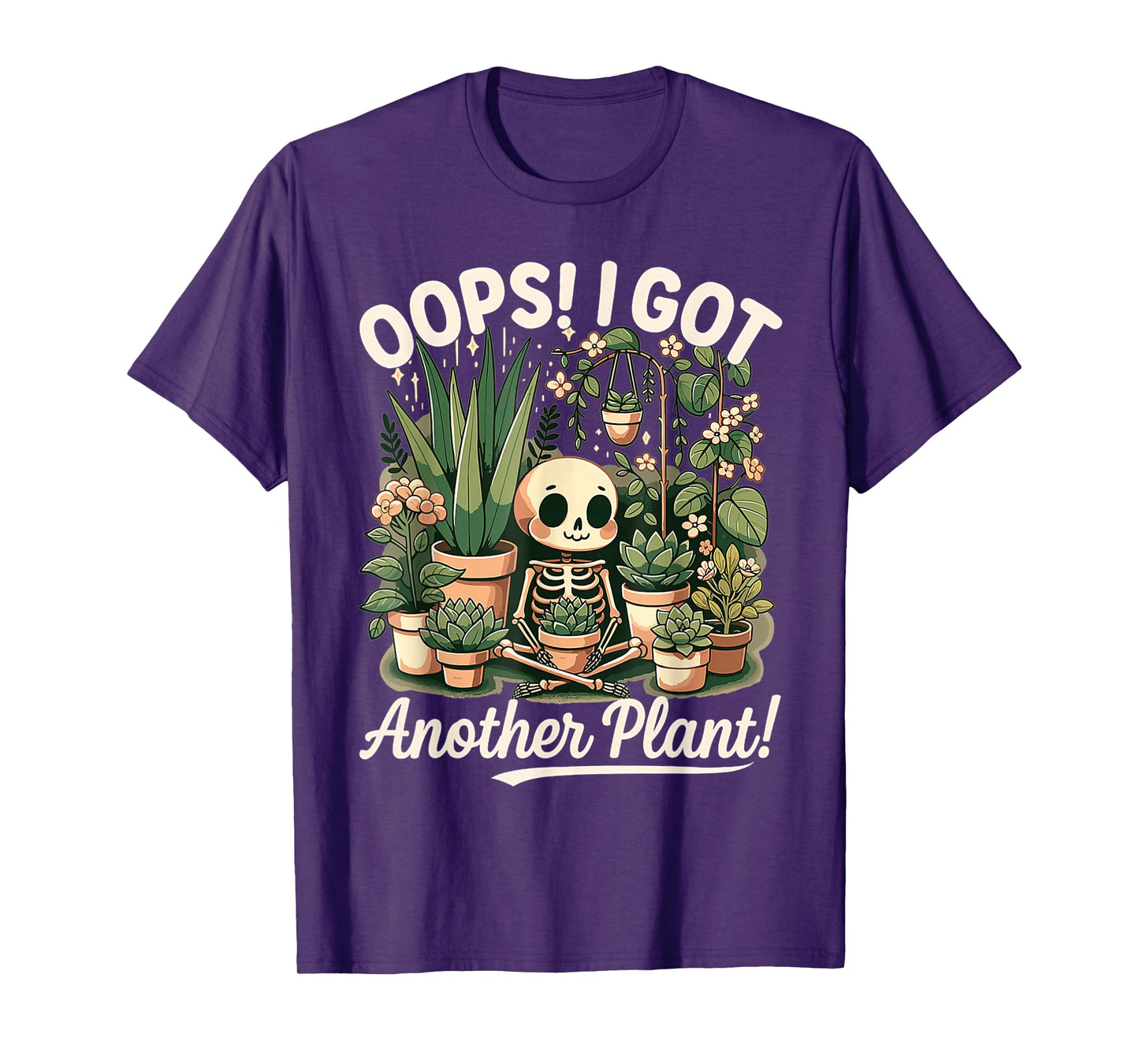 Funny Oops I Got Another Plant Halloween Skeleton Gardening T-Shirt