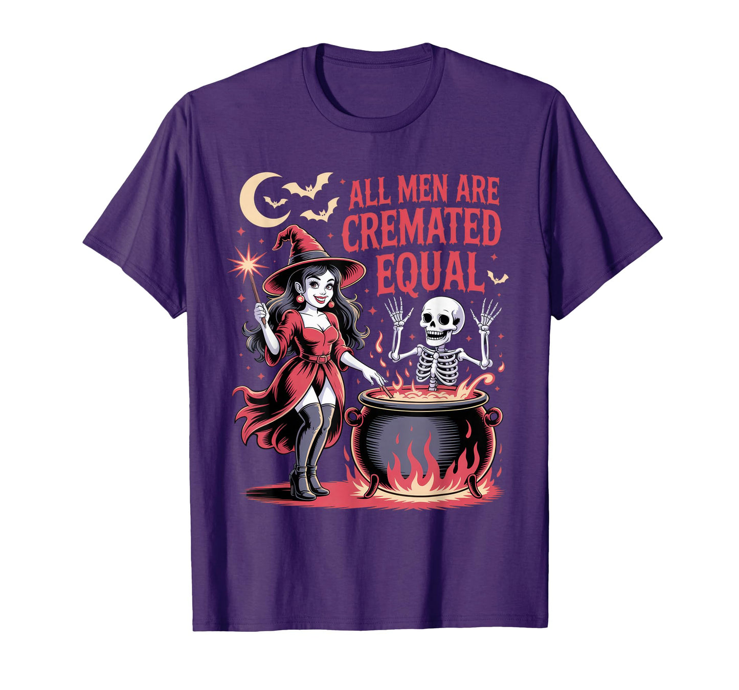 All Men are Cremated Equal Funny Witch Skeleton Halloween T-Shirt