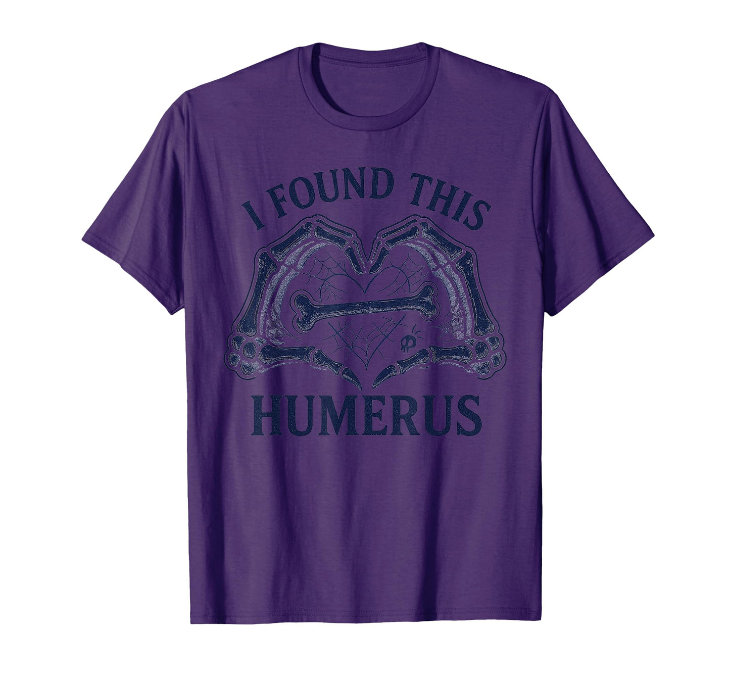 Funny Halloween Costume I Found This Humerus Skeleton T-Shirt