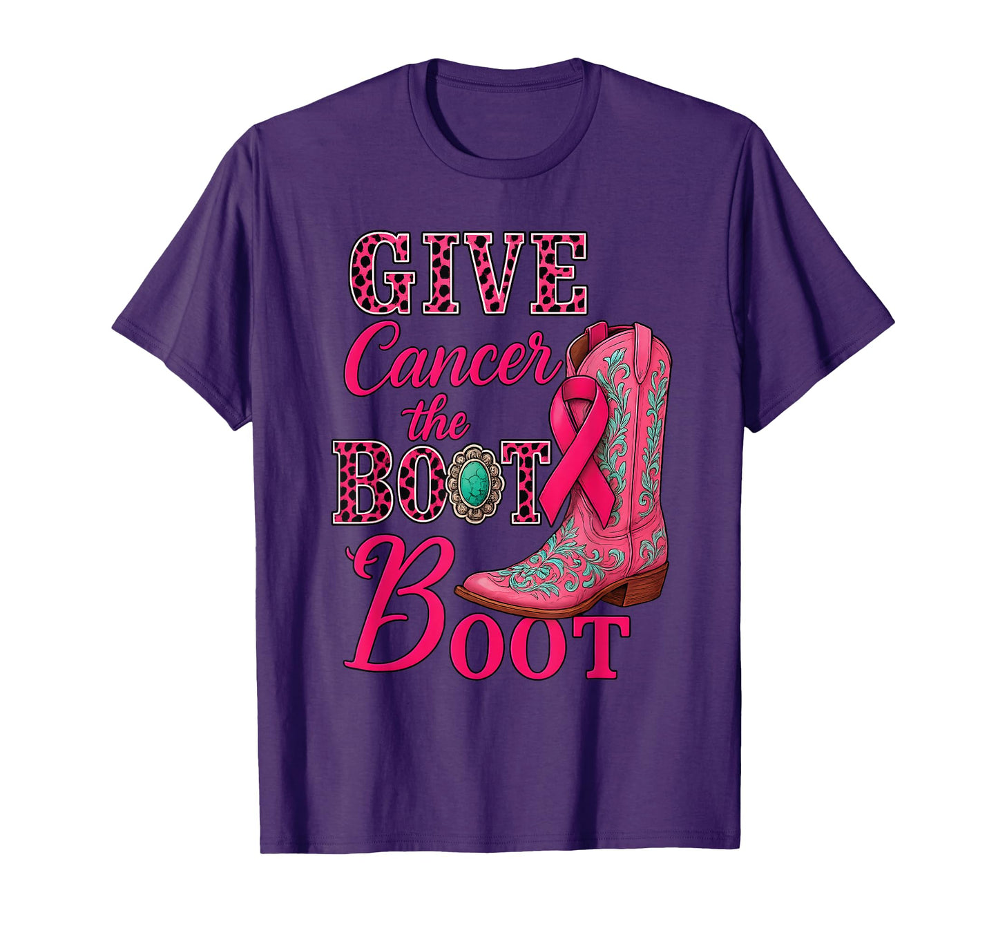 Give Cancer The Boot Western Cowgirl Leopard Breast Cancer T-Shirt