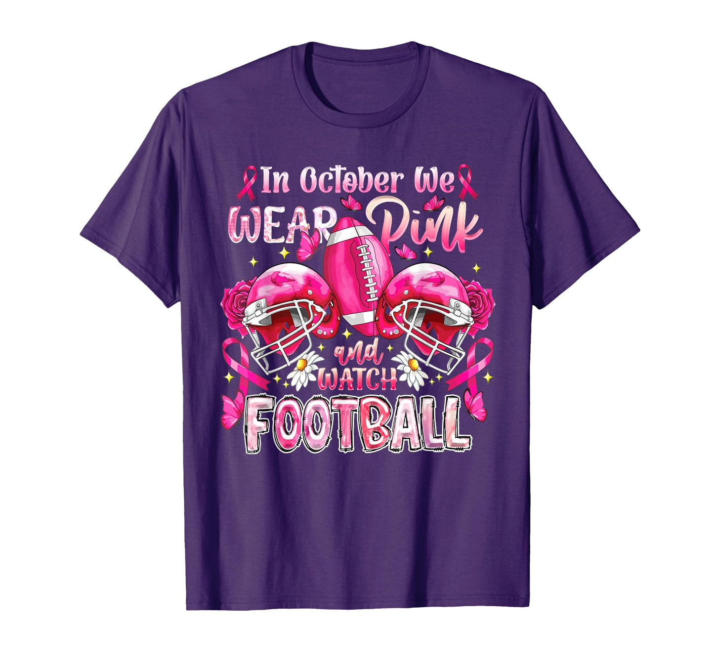 In October We Wear Pink And Watch Football Breast Cancer T-Shirt