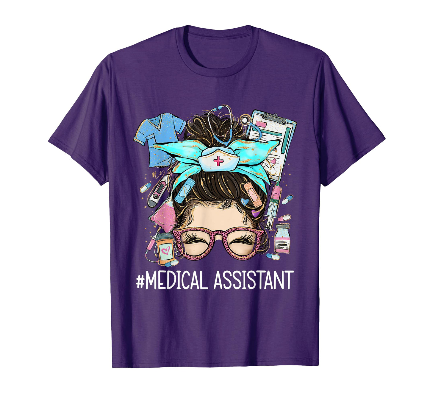 Medical Assistant MA CMA Nurse nursing messy bun doctor T-Shirt