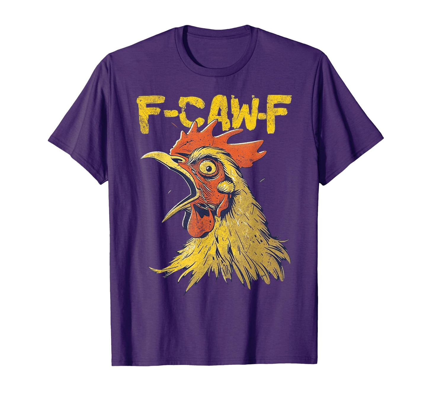 Funny F-Caw-F Chicken Fcawf Chicken Funny T-Shirt