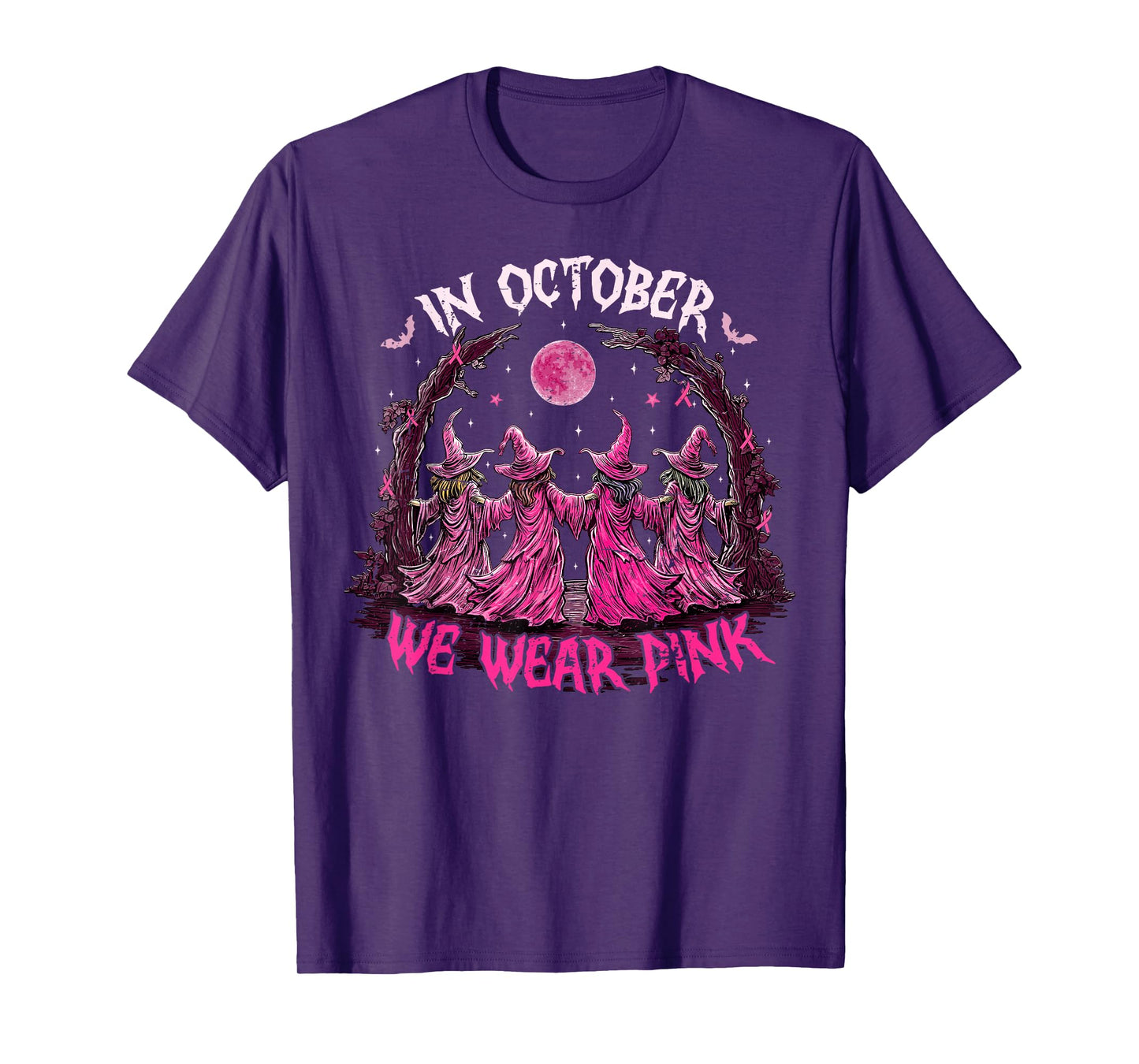 in October We Wear Pink Witch Breast Cancer Awareness Women T-Shirt