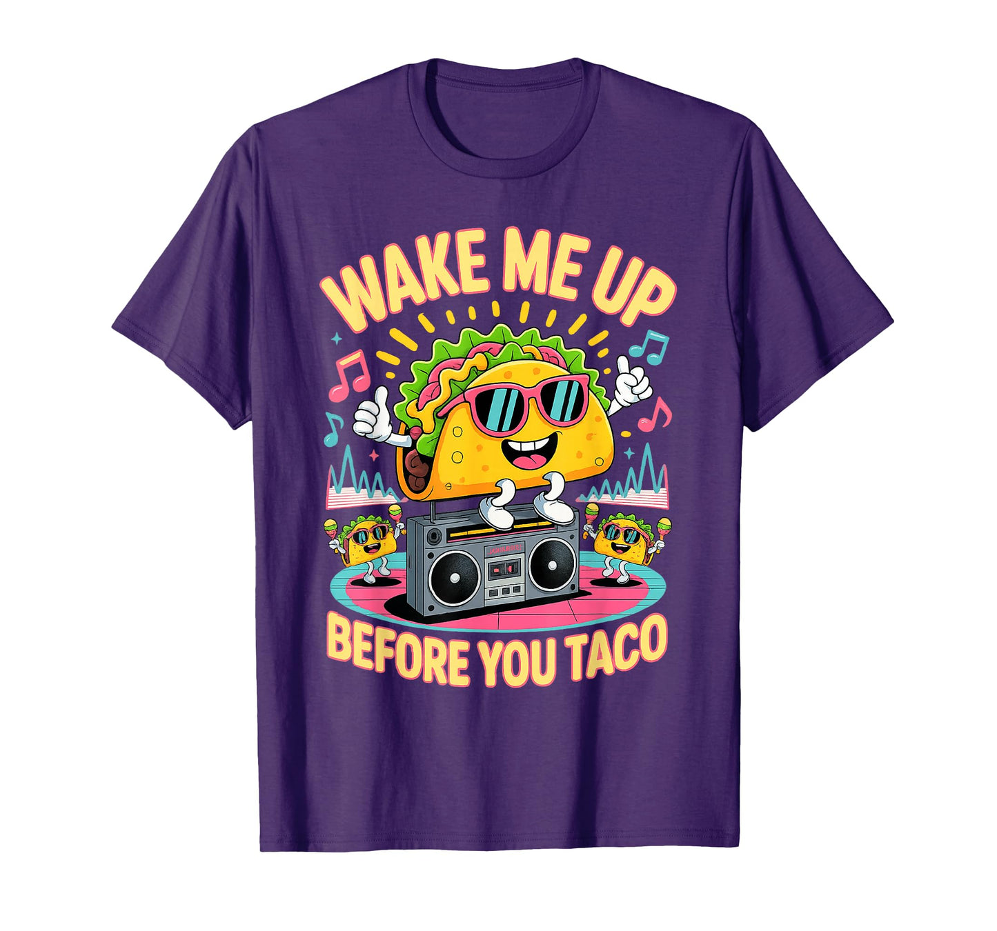 Loves Mexico Pinata Tacos Wake Me Up Before You Taco T-Shirt