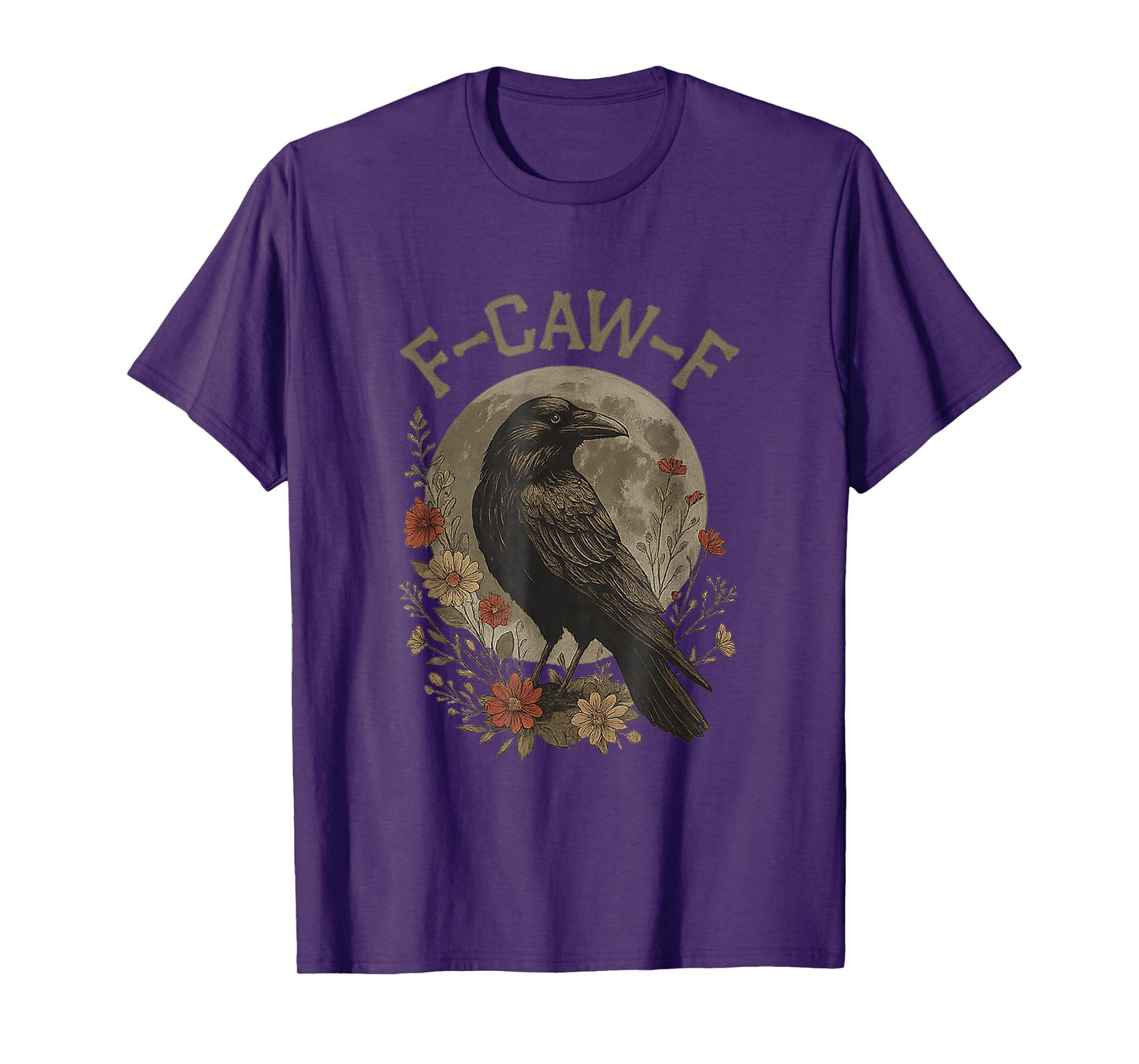 Funny F Caw F Raven Bird Saying Graphic F-Caw-F Crow T-Shirt
