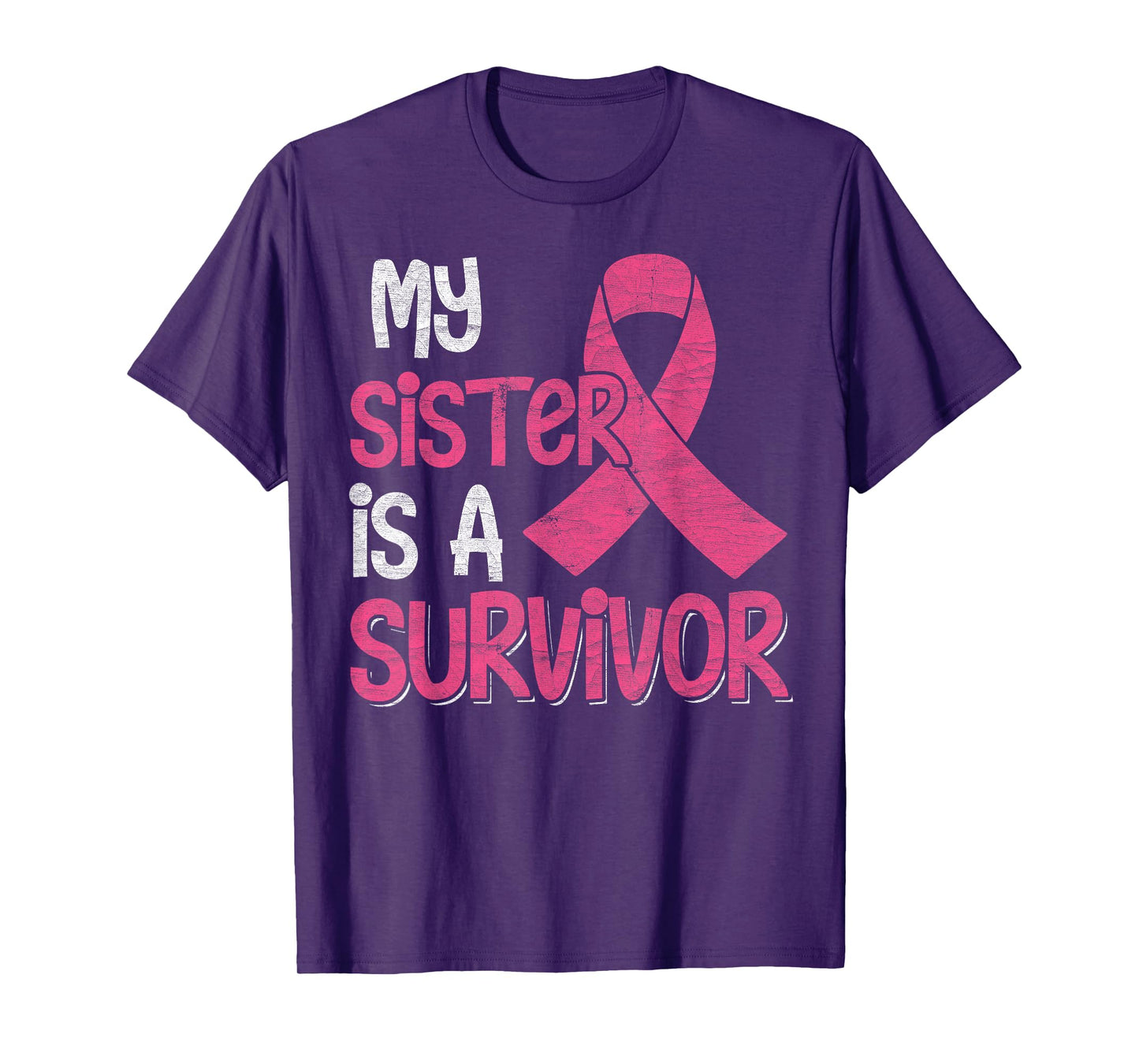 My Sister Is A Survivor - Breast Cancer Support Squad T-Shirt