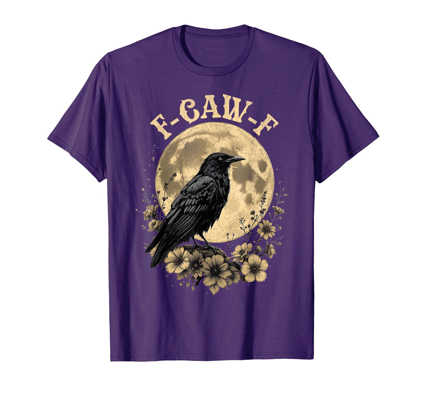 F-Caw-F Crow Moon Design Funny Raven Gothic Bird Humor T-Shirt