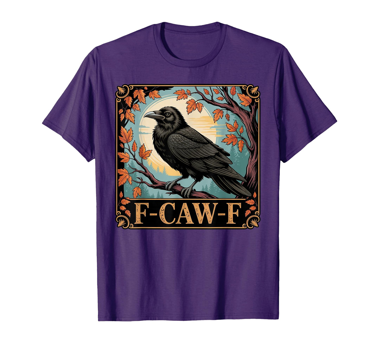 F-CAW-F Funny Crow Meme Halloween Thanksgiving T-Shirt