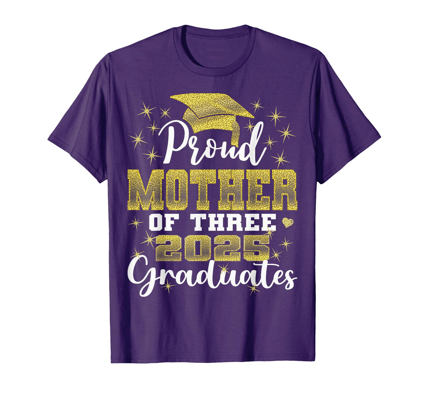 Proud Mother of Three 2025 Graduates Graduation family T-Shirt
