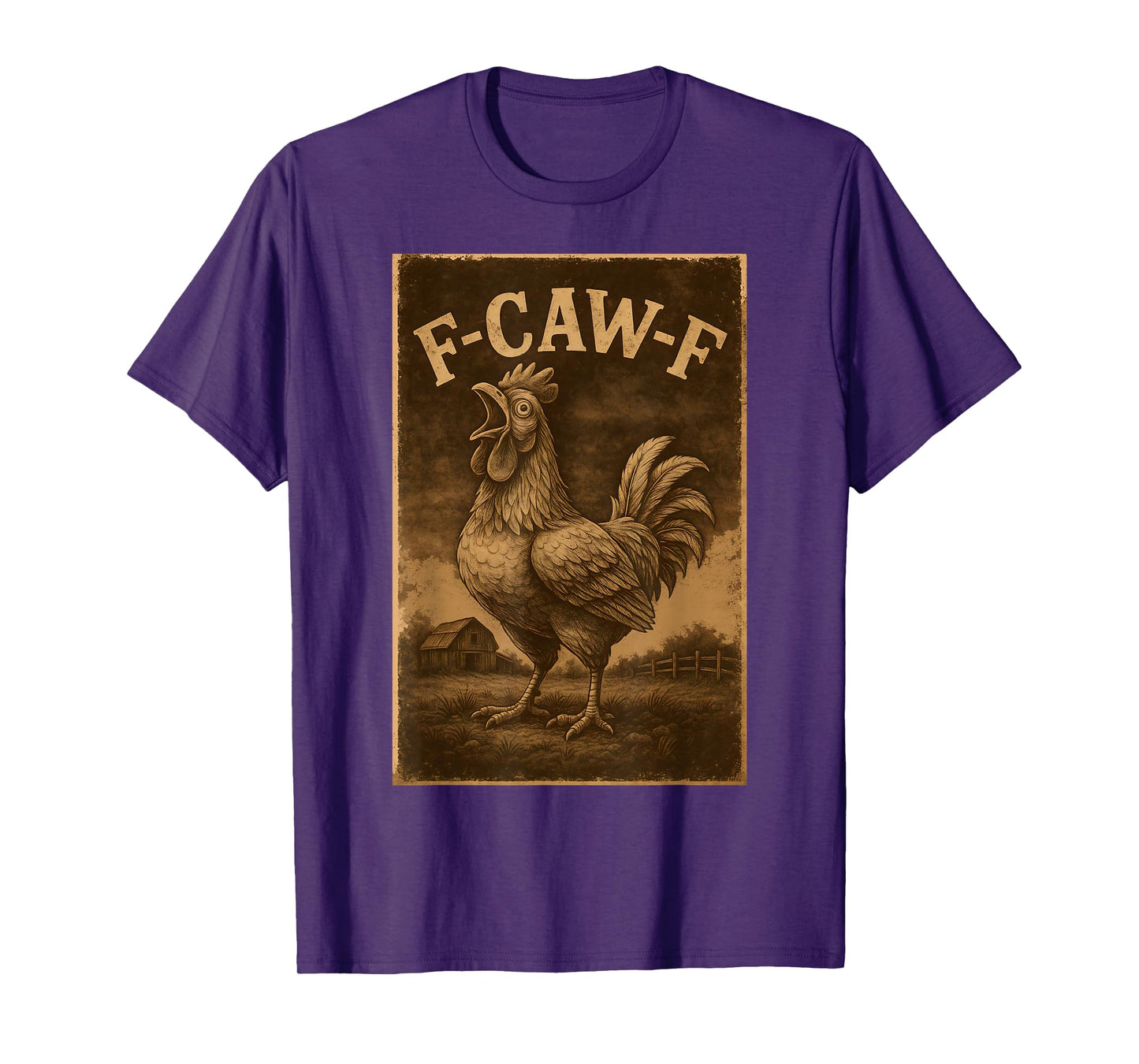 F-Caw-F Chicken T-Shirt for Rooster Enthusiasts and Farmers T-Shirt