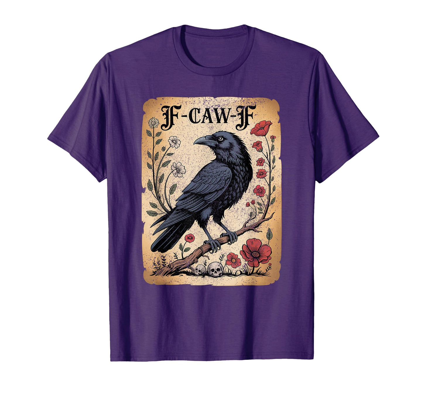 Black Crow F-Caw-F Tee –Funny Gothic Raven Vintage Halloween T-Shirt