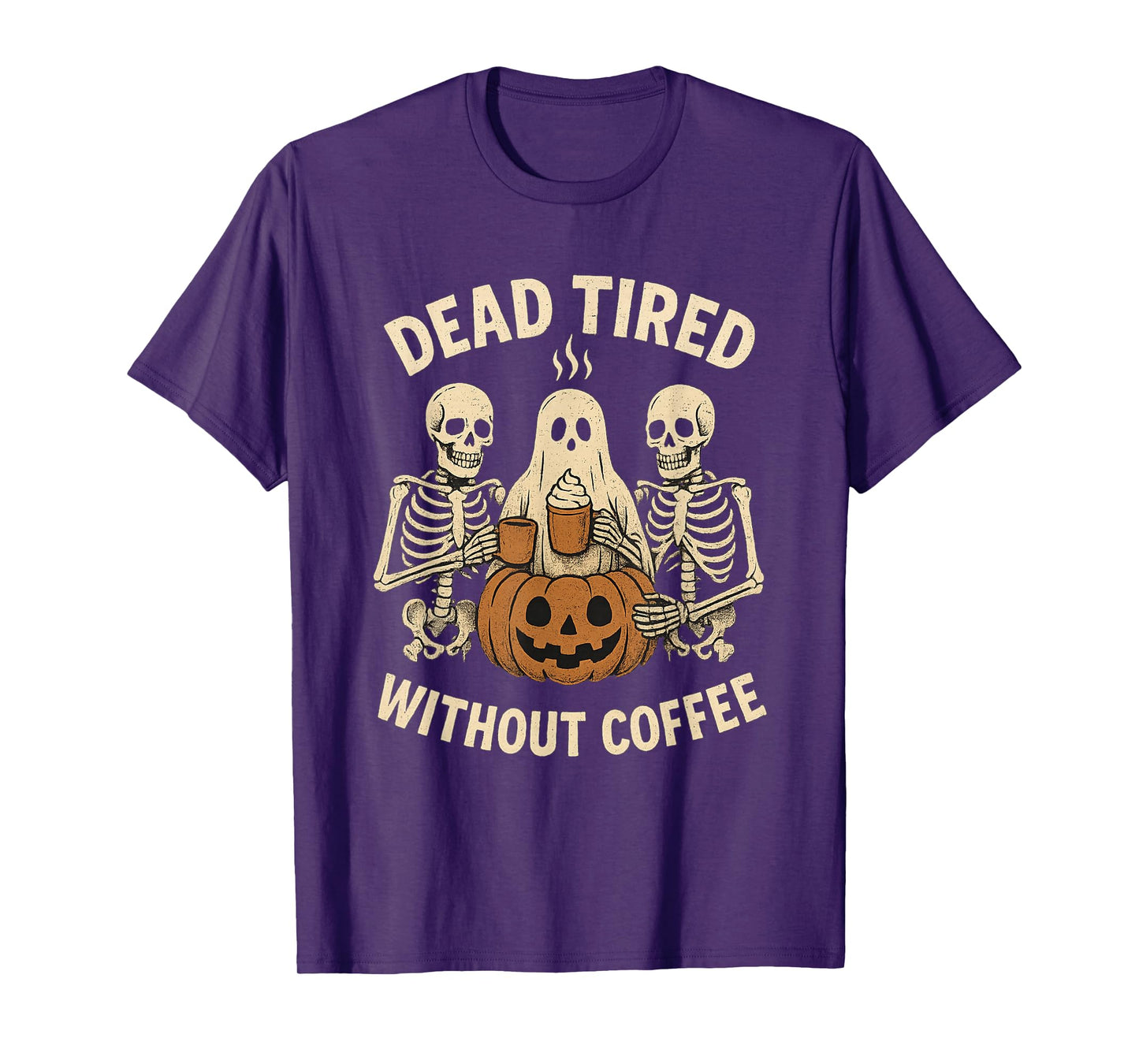 Dead Tired Without Coffee Skeleton Ghost Halloween T-Shirt