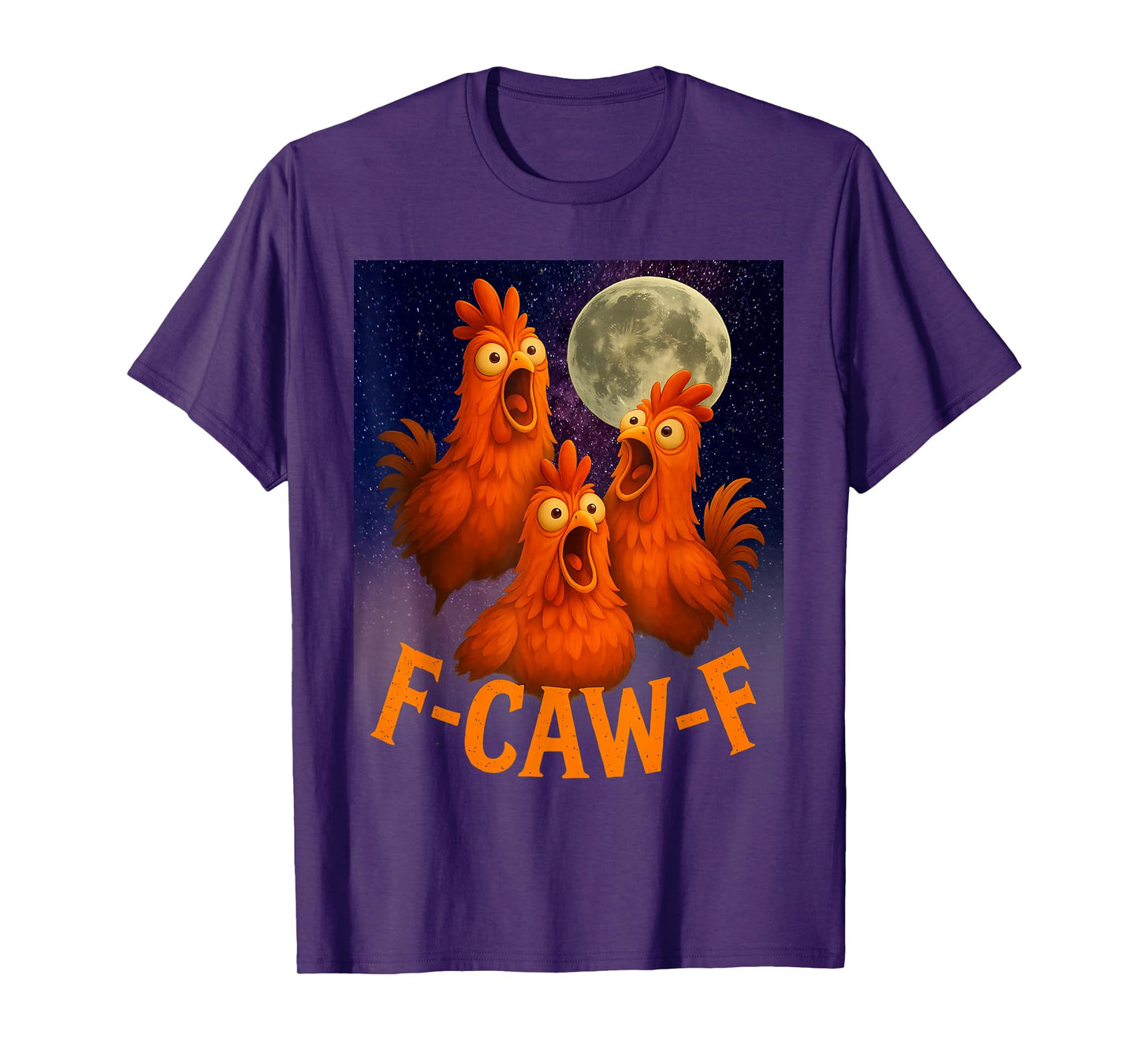 Funny F-CAW-F Chicken Moon 3 Silly Rooster Halloween T-Shirt