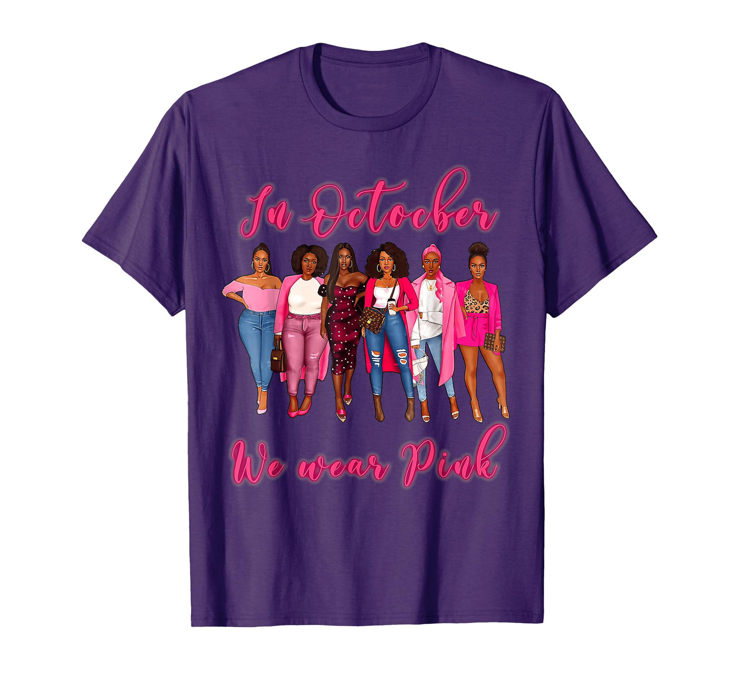 In October We Wear Pink African American Women Breast Cancer T-Shirt