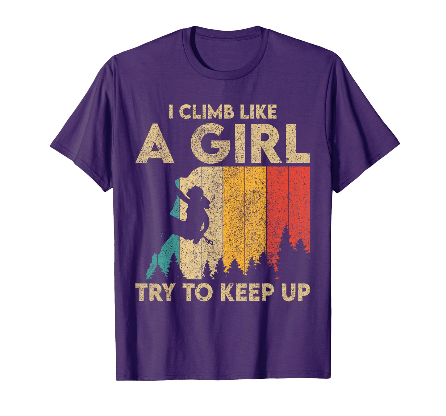 I Climb Like A Girl Vintage Rock Climbing Bouldering Womens T-Shirt