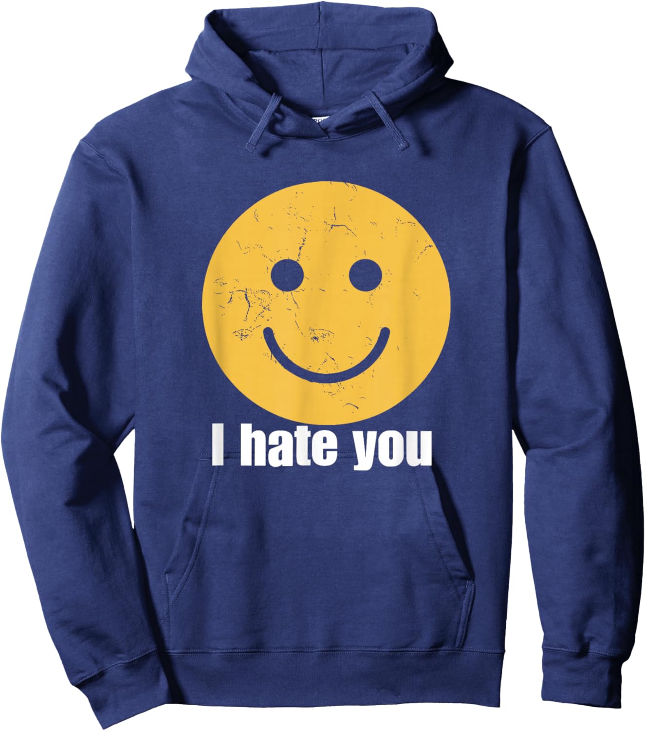 I Hate You Vintage Smile Yellow Happy Face Funny Saying T-Shirt - Hoodie | Navy