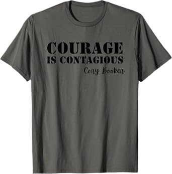 Courage is Contagious Cory Booker T-Shirt