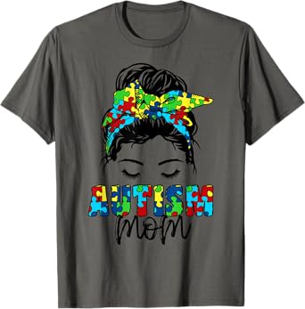 Autism Mom child Messy Bun awareness april and Mother’s Day T-Shirt