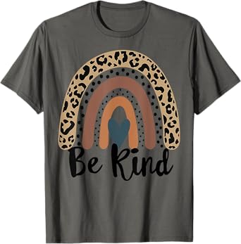 Be Kind Leopard Rainbow Kindness inspirational girls be kin T-Shirt