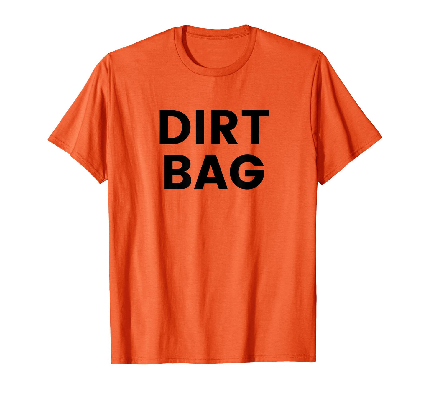 Dirt Bag T-Shirt